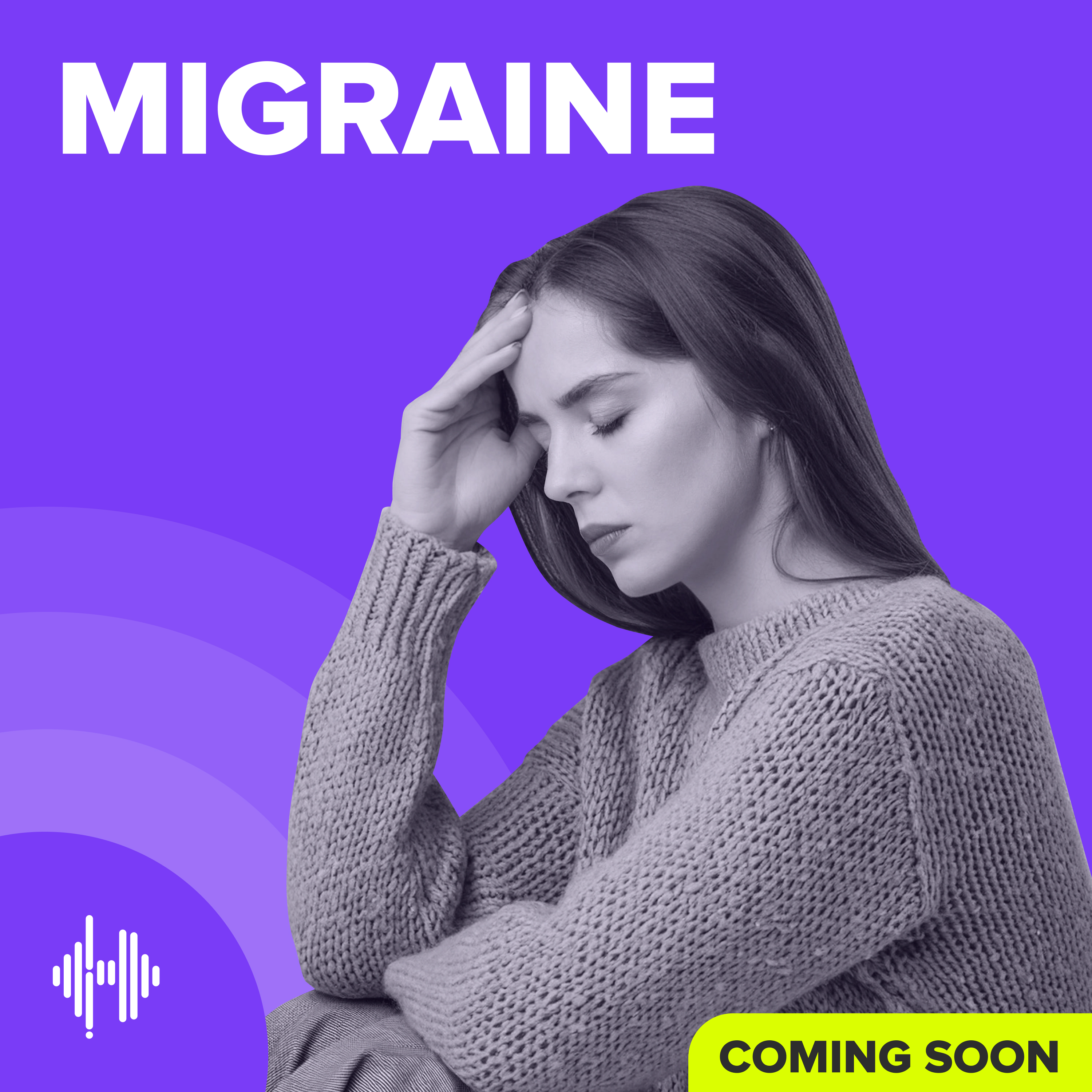 Migraine Podcast