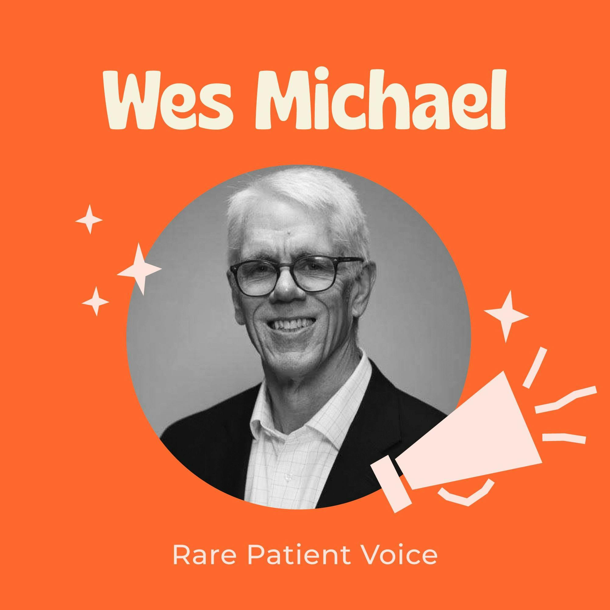 Patients and Caregivers Being Compensated to Tell Their Stories and Get Connected to Research Opportunities with Rare Patient Voice Founder Wes Michael