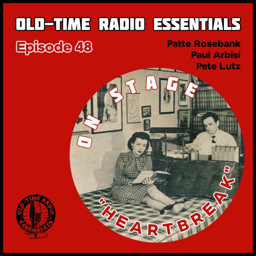 Old-Time Radio Essentials Episode 48(030225)