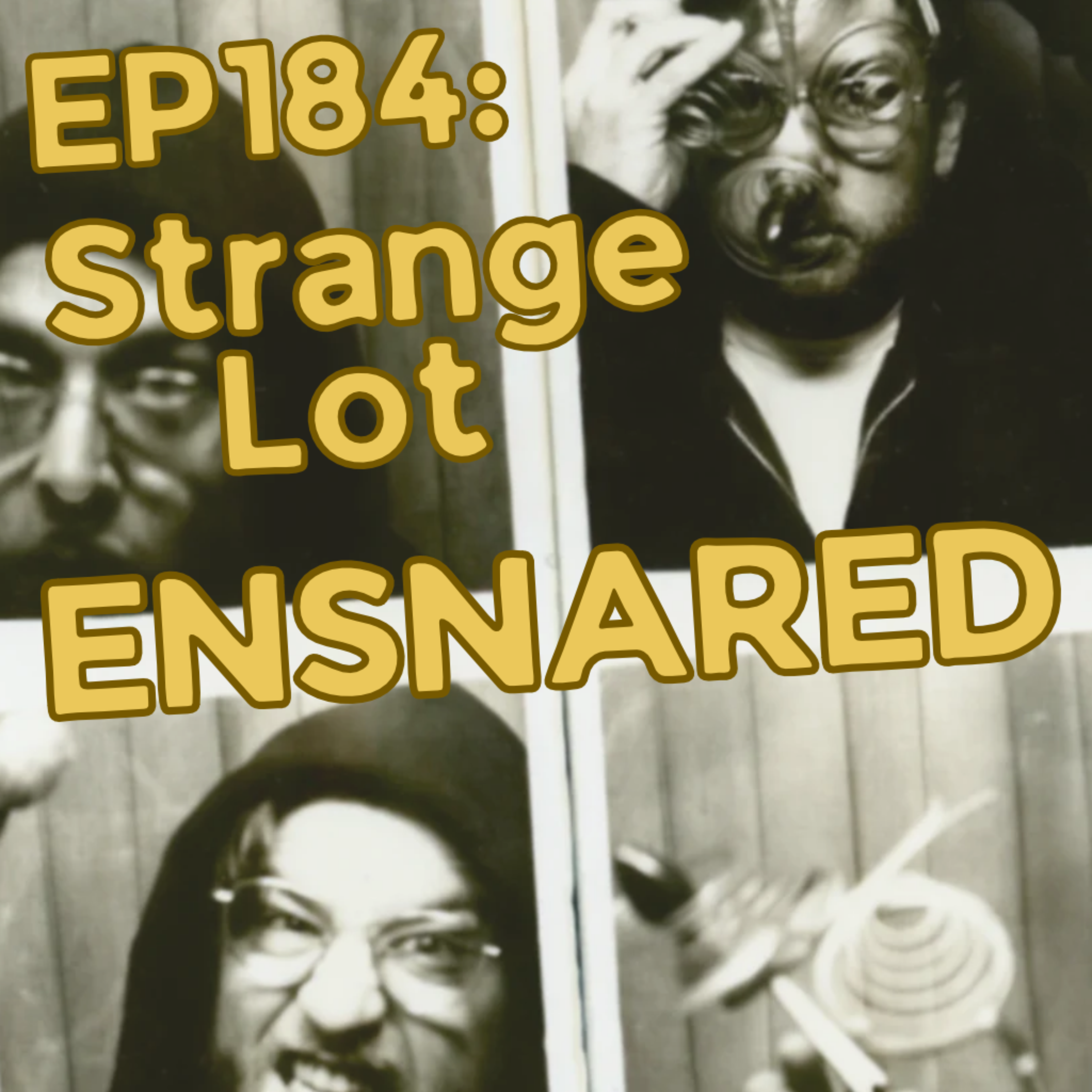 EP184: Strange Lot episode artwork