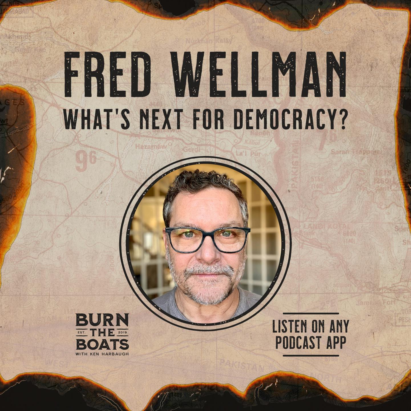 Fred Wellman: What’s Next for Democracy?
