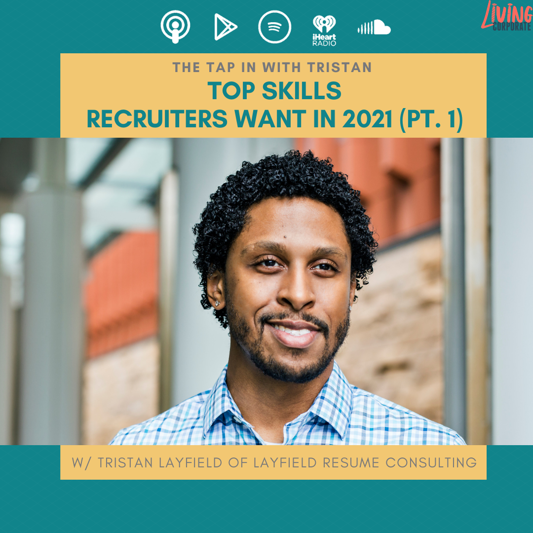 TAP In with Tristan : Top Skills Recruiters Want in 2021 (Pt. 1) episode artwork
