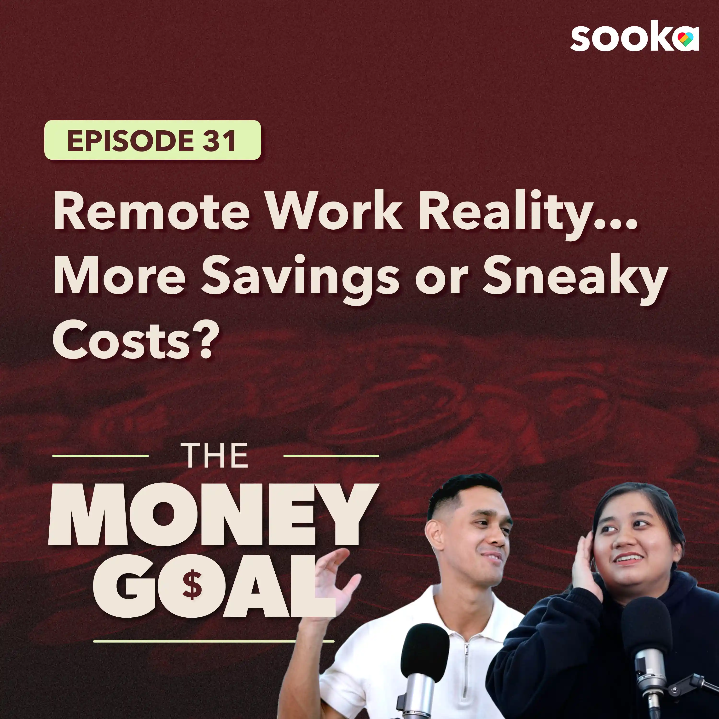 WFH But Still Broke?! Why Remote Work Isn’t Saving You Money Anymore | The Money Goal EP31