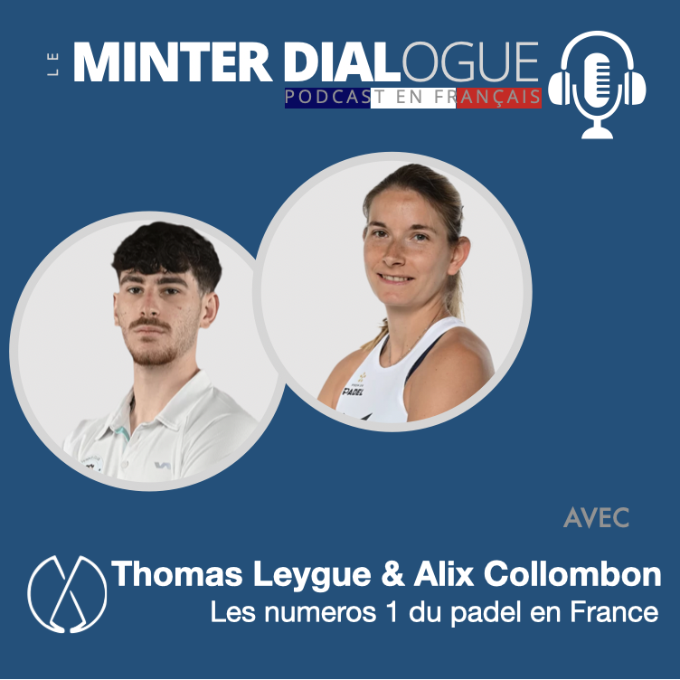 L'Art de la Collaboration en Padel : Témoignages de Collombon et Leygue (MDF162)