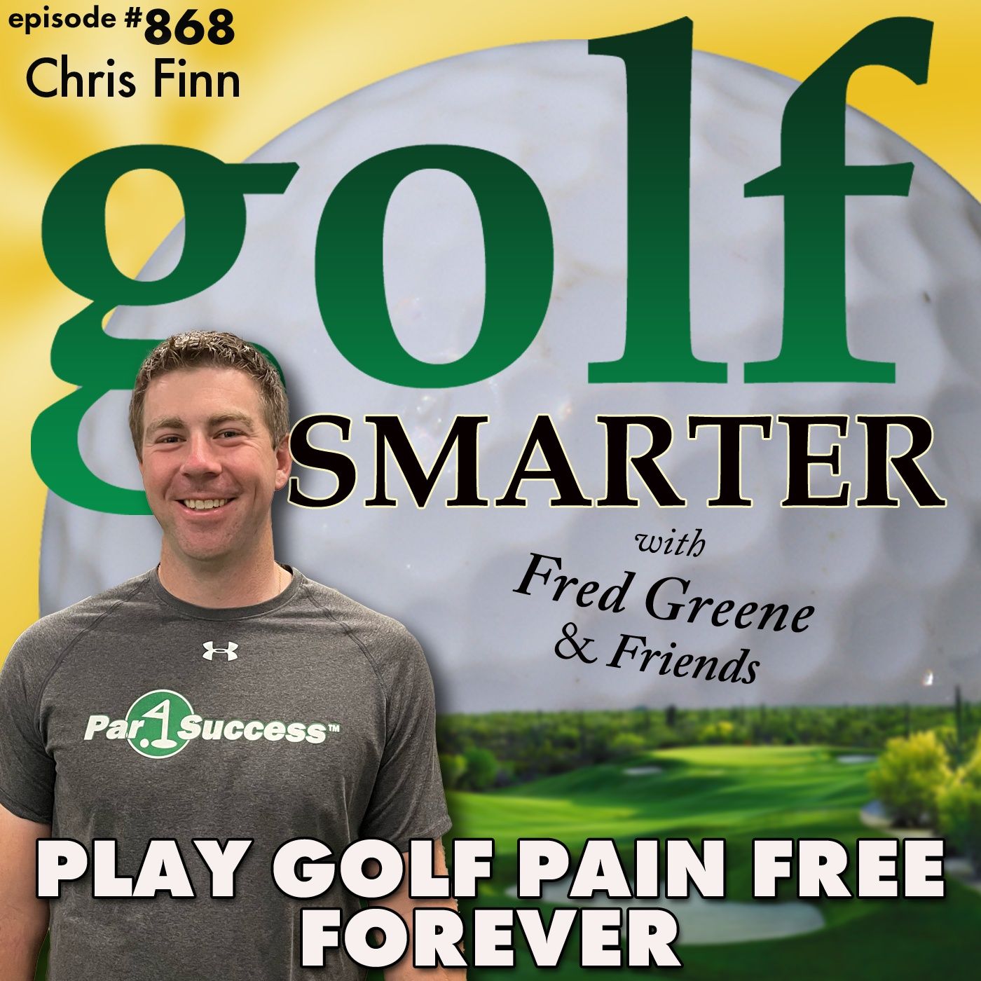 Play Golf Pain Free Forever With These Keys to Longevity | #868 episode artwork