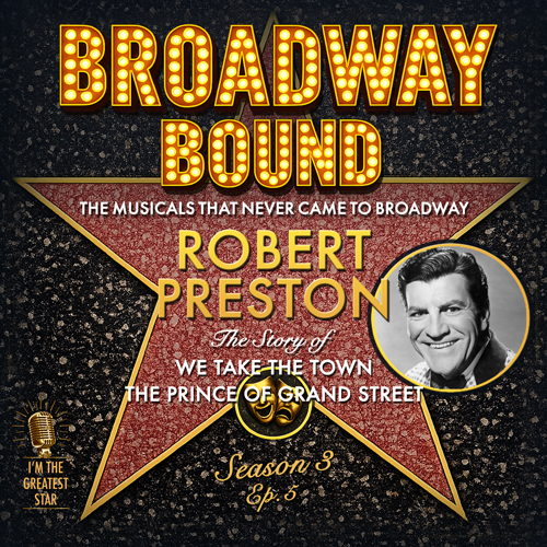ROBERT PRESTON in We Take The Town/The Prince of Grand Street
