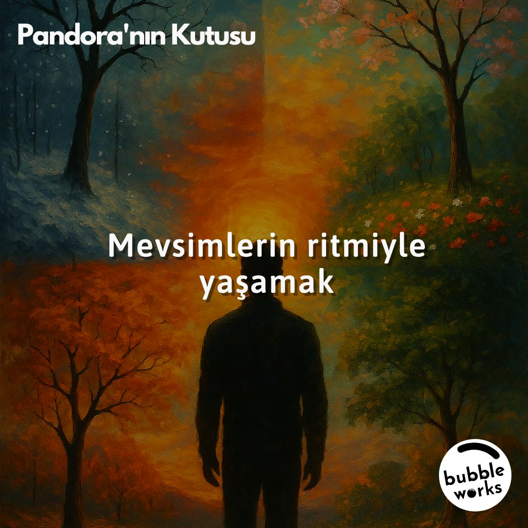 Mevsimlerin ritmiyle yaşamak Mevsimlerin ritmiyle yaşamak