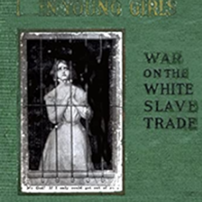 Fighting the Traffic in Young Girls by Ernest A. Bell ~ Full Audiobook