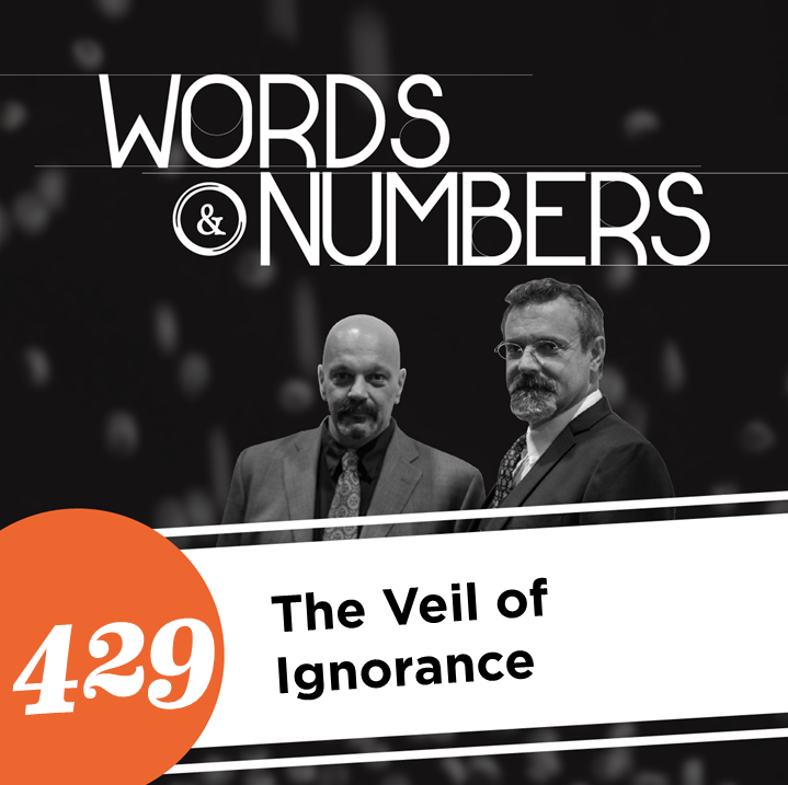 Episode 429: The Veil of Ignorance
