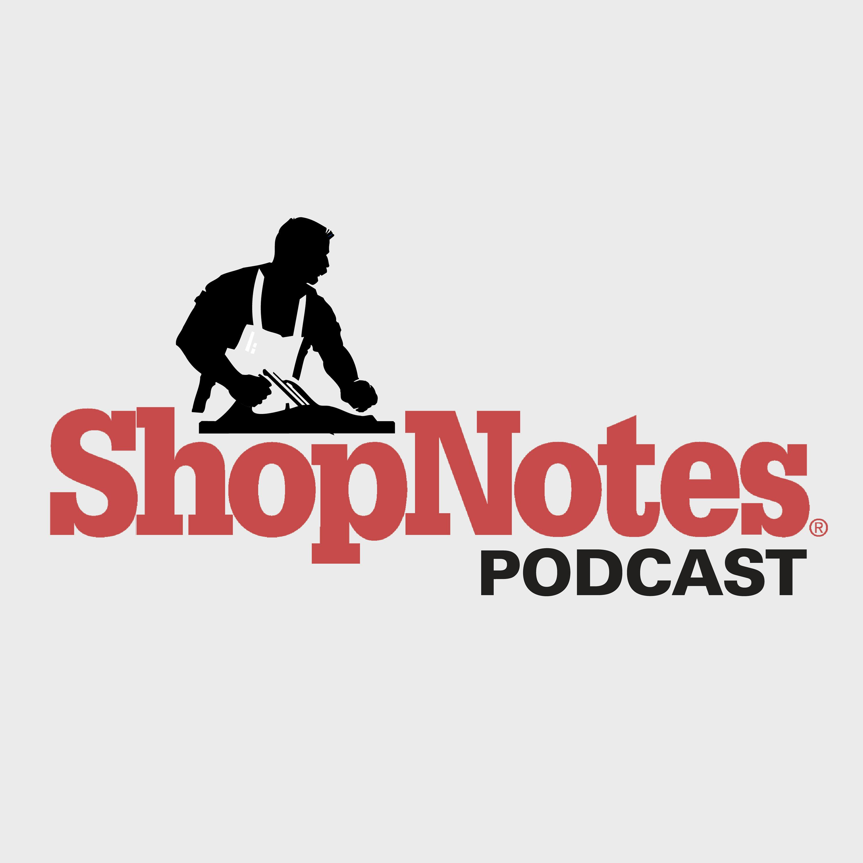 ShopNotes Podcast podcast