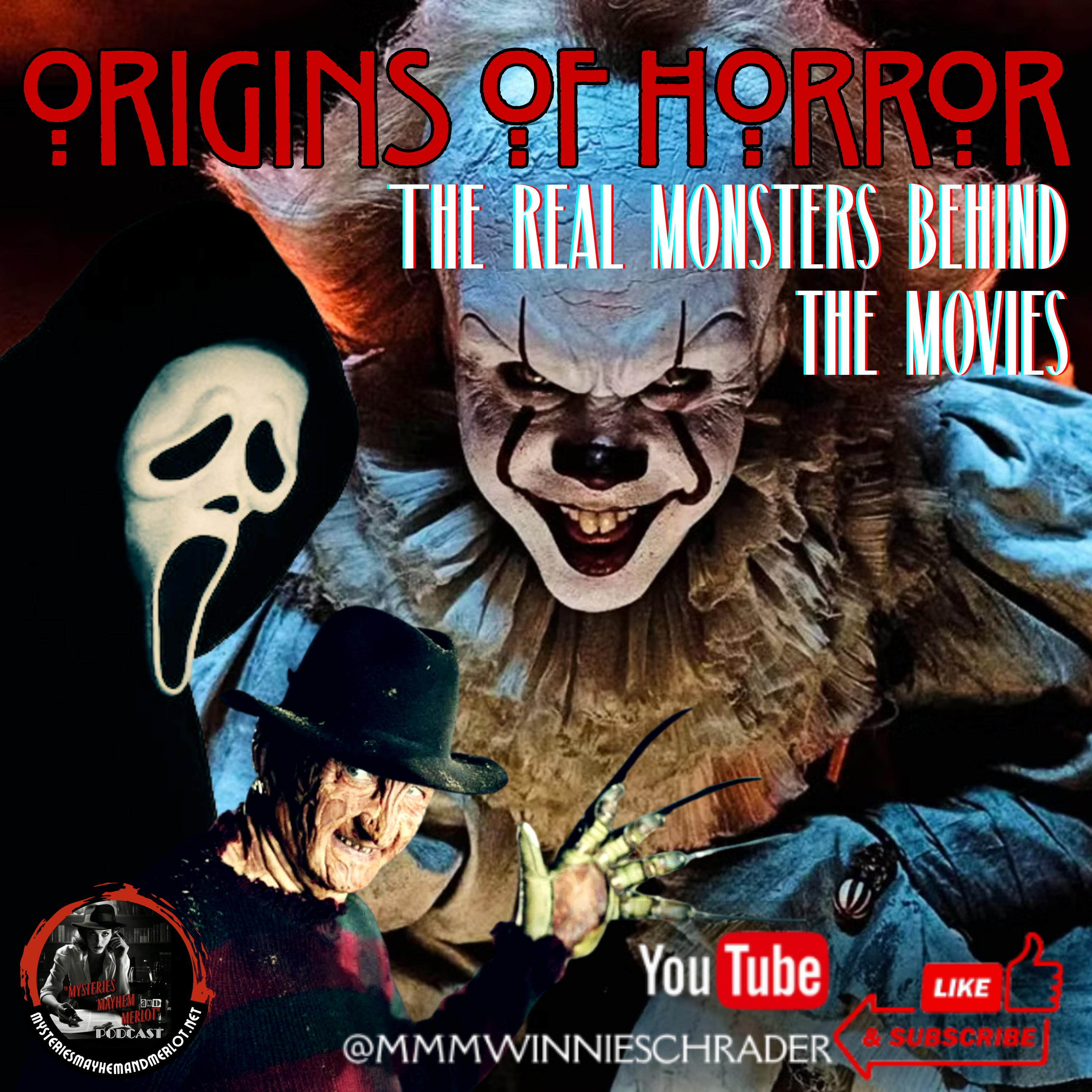 Origins of Horror: The Real Monsters Behind the Movies - Mysteries, Mayhem & Merlot