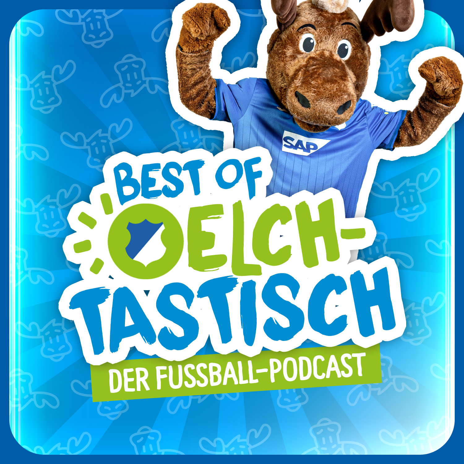 ELCHTASTISCH – der Fußball-Podcast der TSG Hoffenheim für Kids