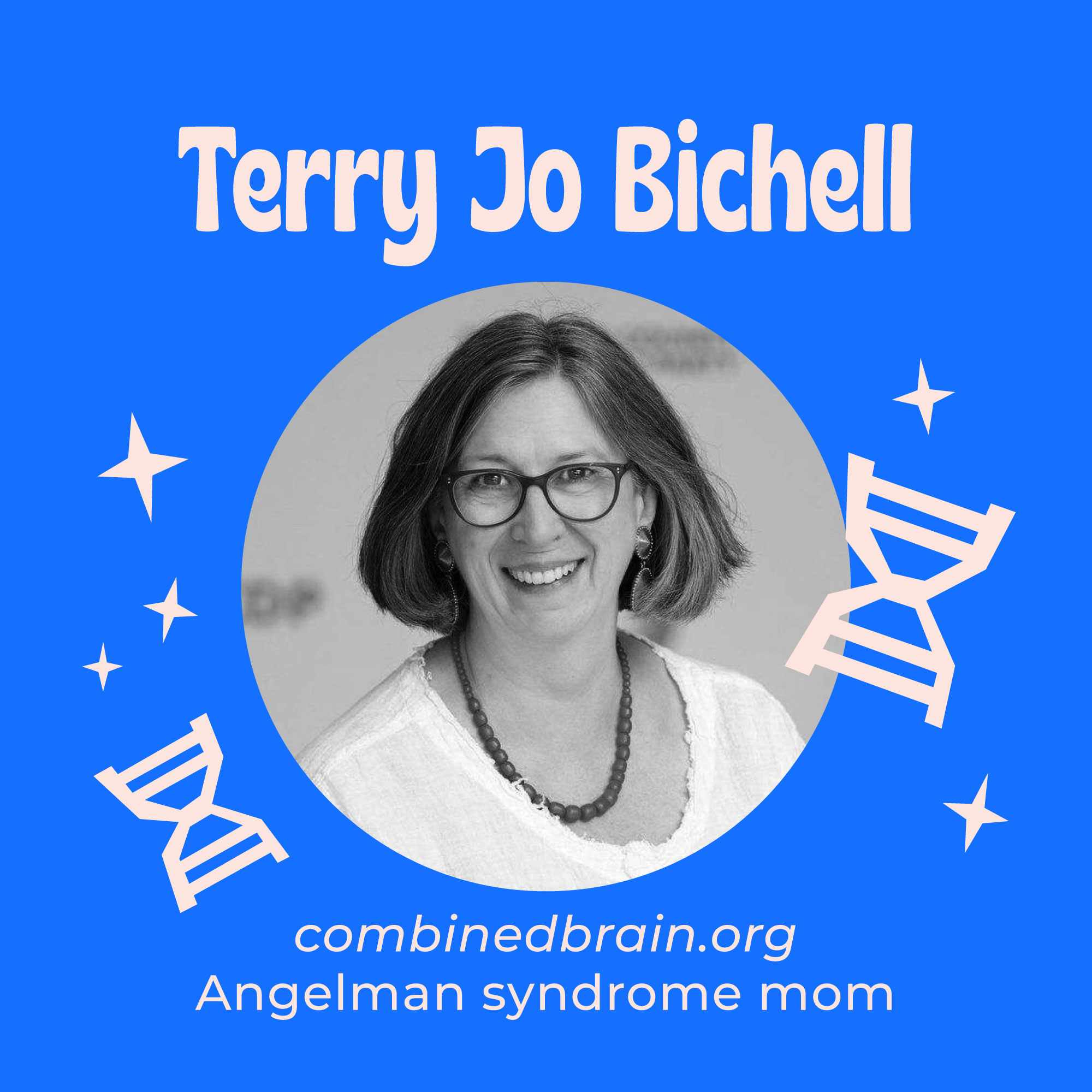 Uniting Science and Hope - COMBINEDBrain and it's Quest to Transform Research and Treatment for Rare Genetic Neurodevelopmental Disorders with Terry Jo Bichell episode artwork