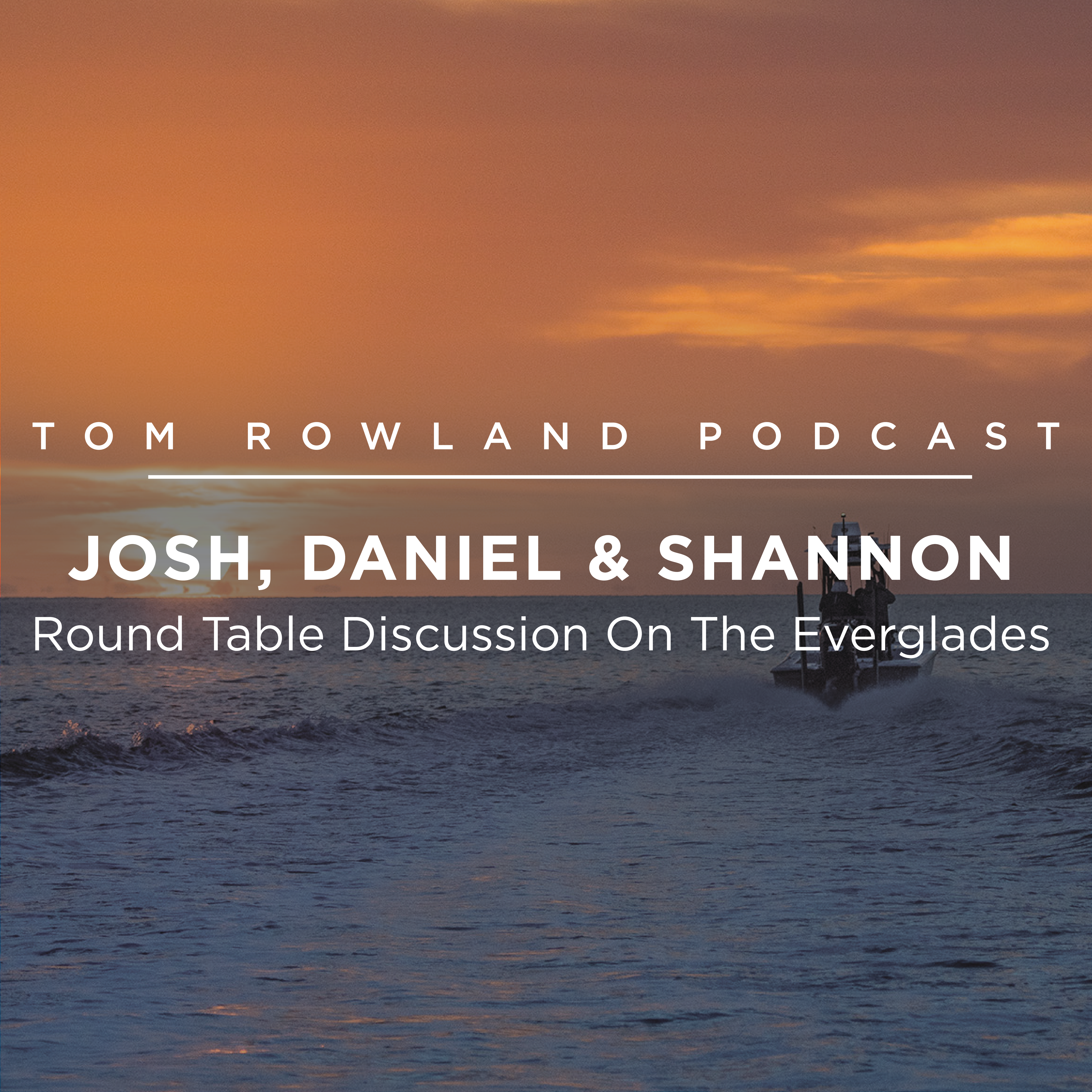 #0051 - Round Table Discussion On The Everglades