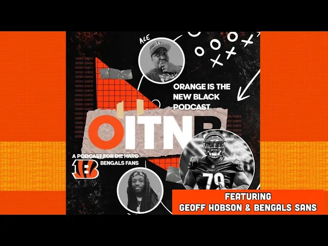 OITNB Episode 122: "Nati Rita" (Feat. Geoff Hobson & Bengals Sans) episode artwork