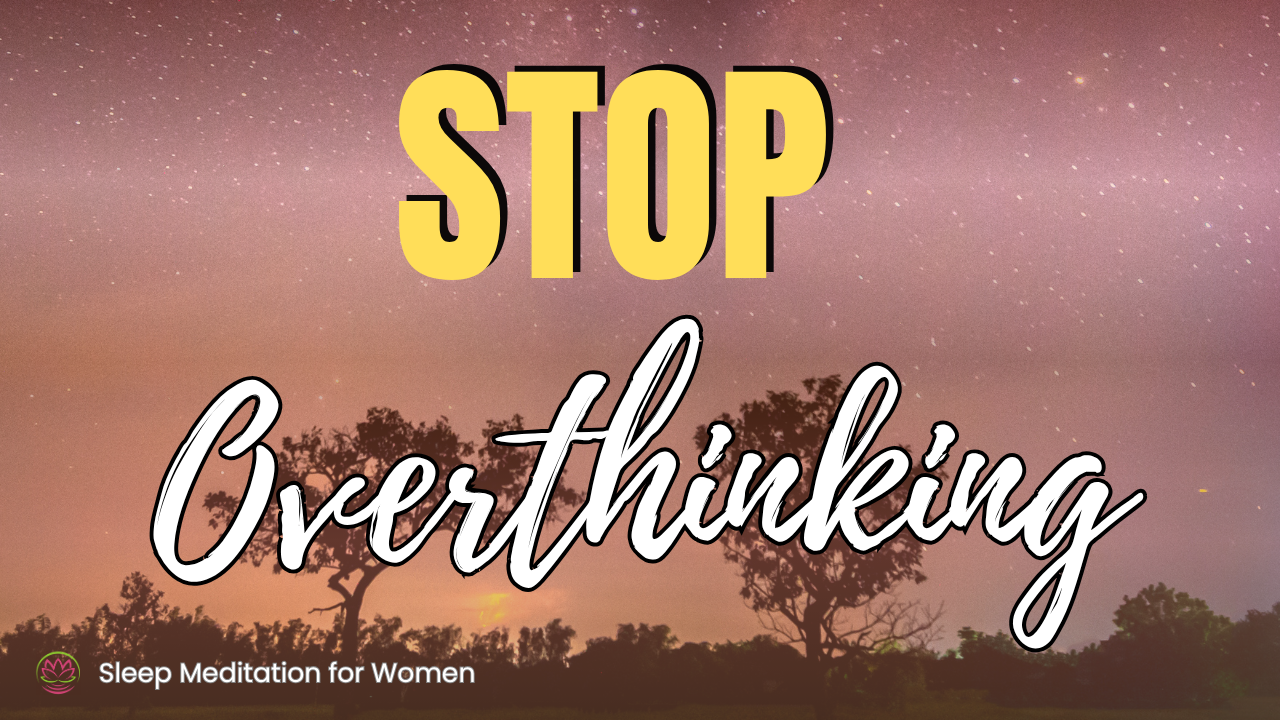 Overthinking Relief Affirmations 🌙 Quiet Your Mind & Fall Asleep Fast