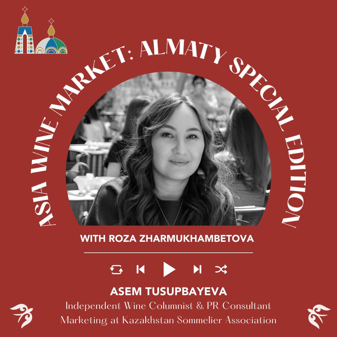 Ep. 2360 Asem Tusupbayeva | Asia Wine Market: Almaty Special Edition