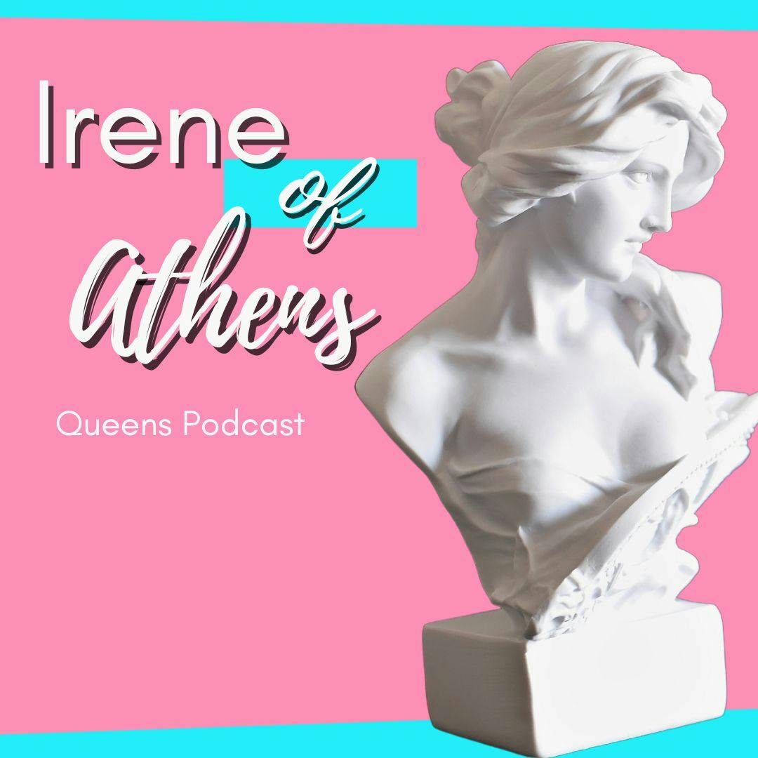 Irene of Athens (rerun)