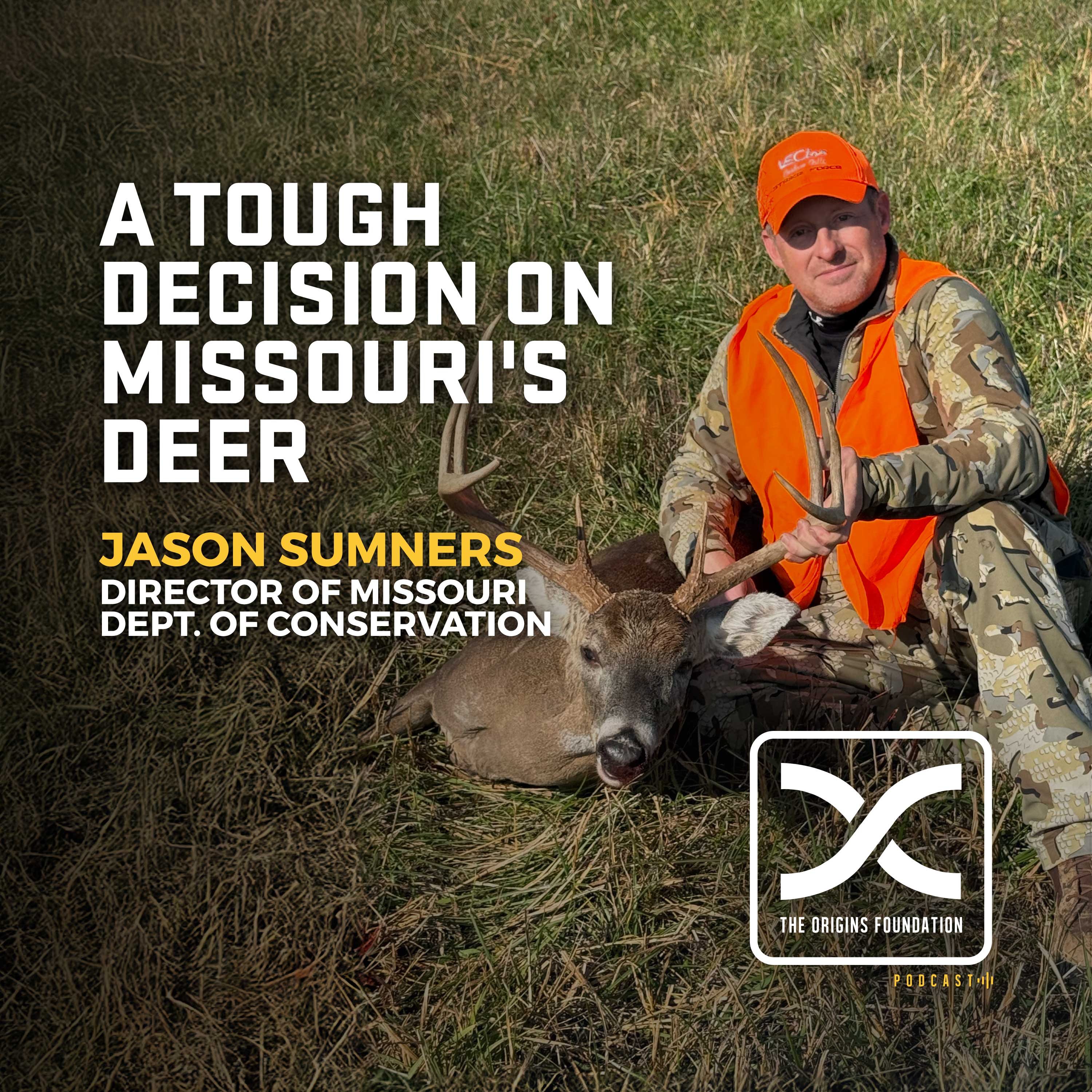 Episode 615 - Jason Sumners || A Tough Decision On Missouri’s Deer