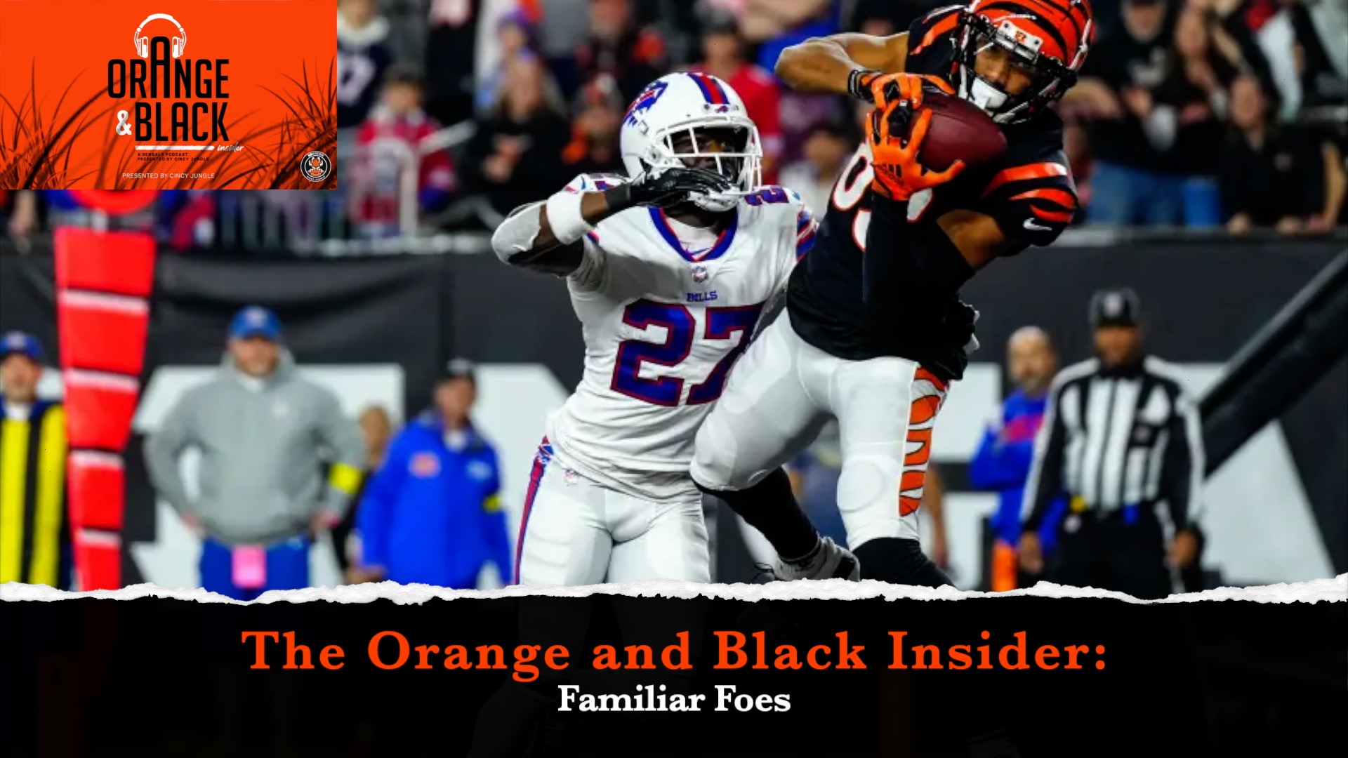 The Orange and Black Insider Bengals podcast: Familiar Foes episode artwork