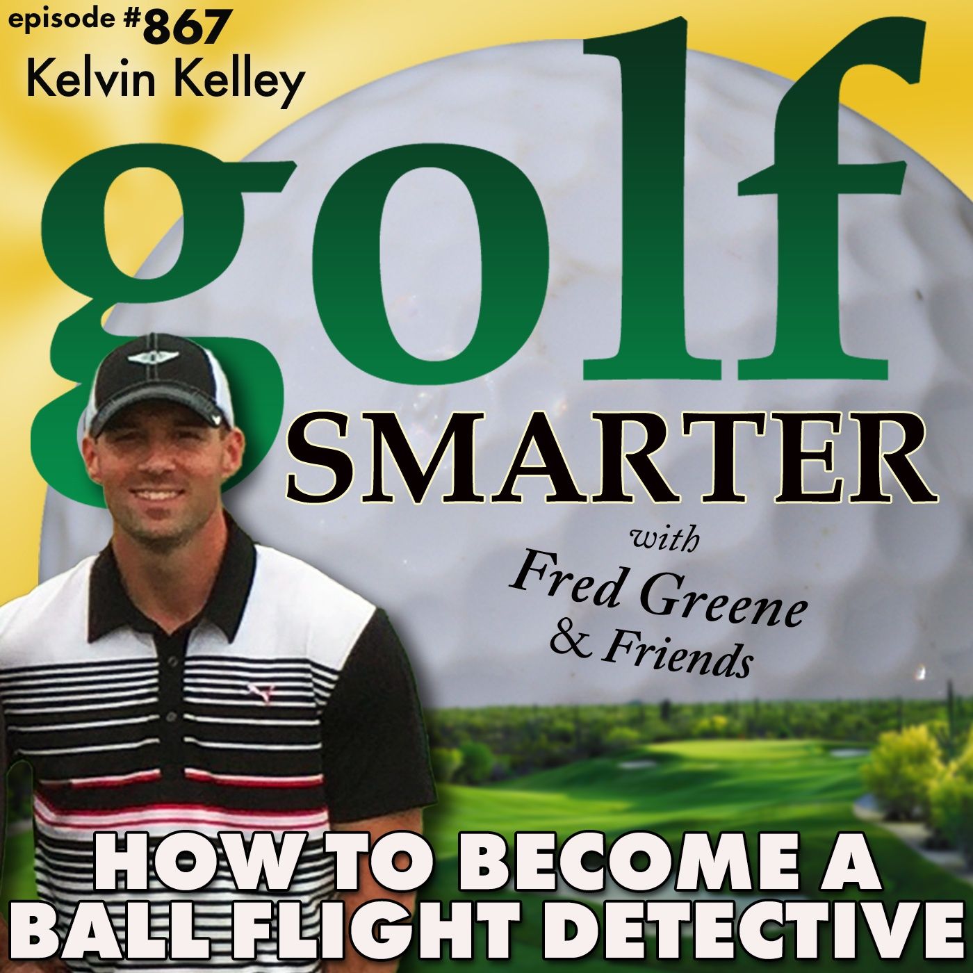 How to Become A Ball Flight Detective on the Golf Course | #867 episode artwork