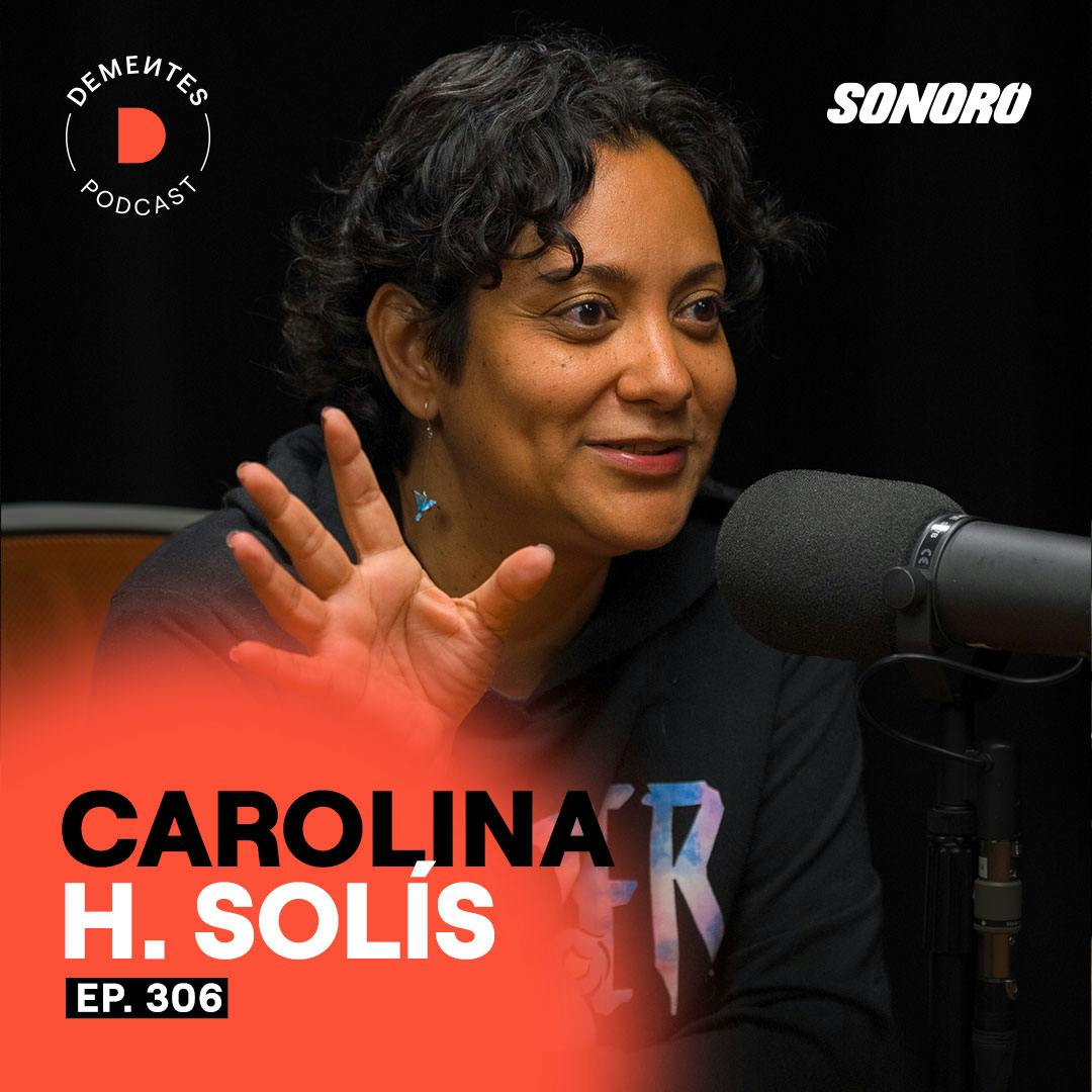 Ser feliz con tu trabajo, saber cerrar ciclos y no encasillarse en una sola cosa | Carolina H. Solís | 306 Ser feliz con tu trabajo, saber cerrar ciclos y no encasillarse en una sola cosa | Carolina H. Solís | 306