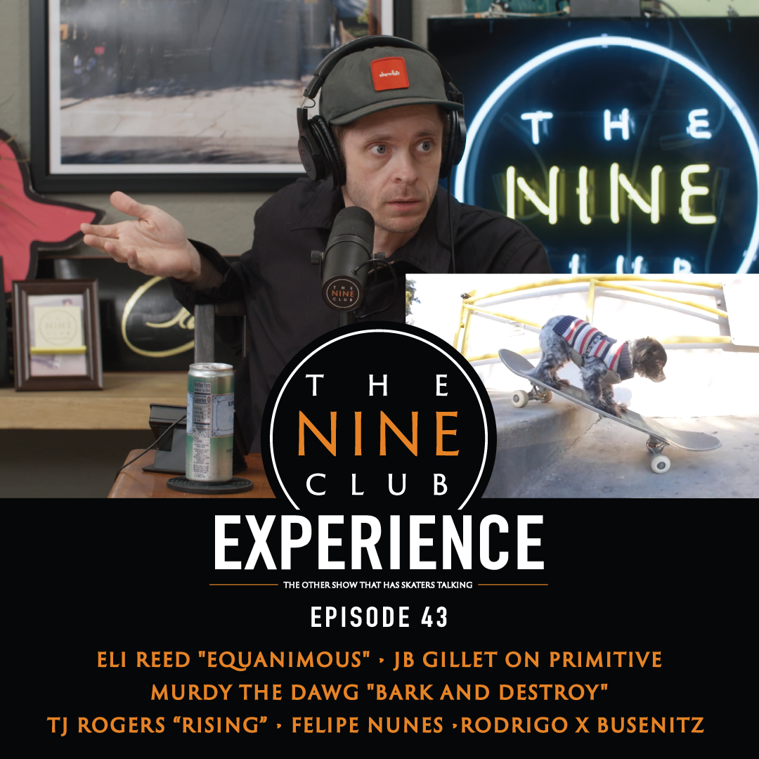 EXPERIENCE #43 - Murdy the Dawg, JB Gillet, Rodrigo x Busenitz