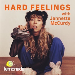 Hard Feelings with Jennette McCurdy Artwork