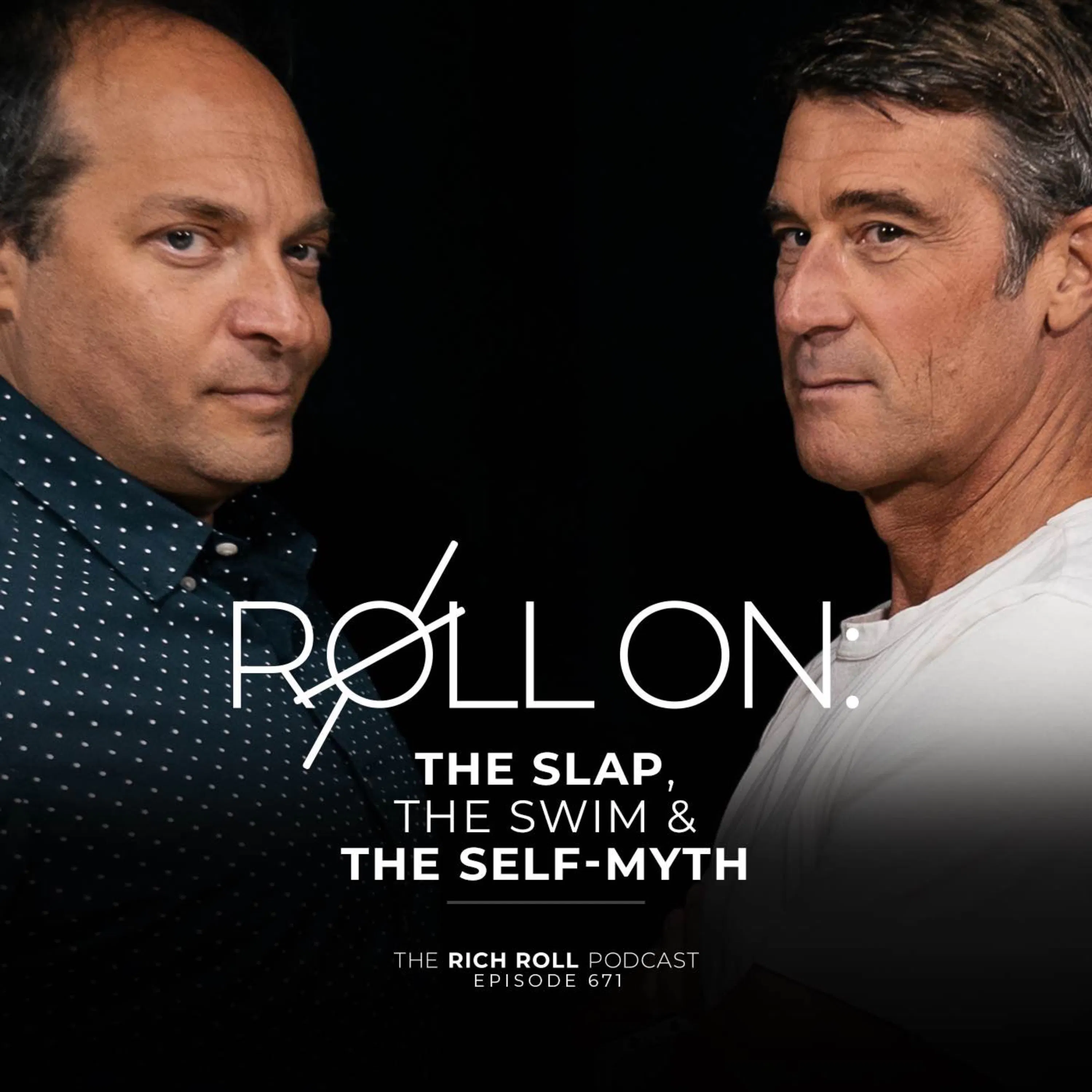 Cover art for the episode "Roll On: The Slap, The Swim & The Self-Myth (+ 'The Rollies'!)" from The Rich Roll Podcast