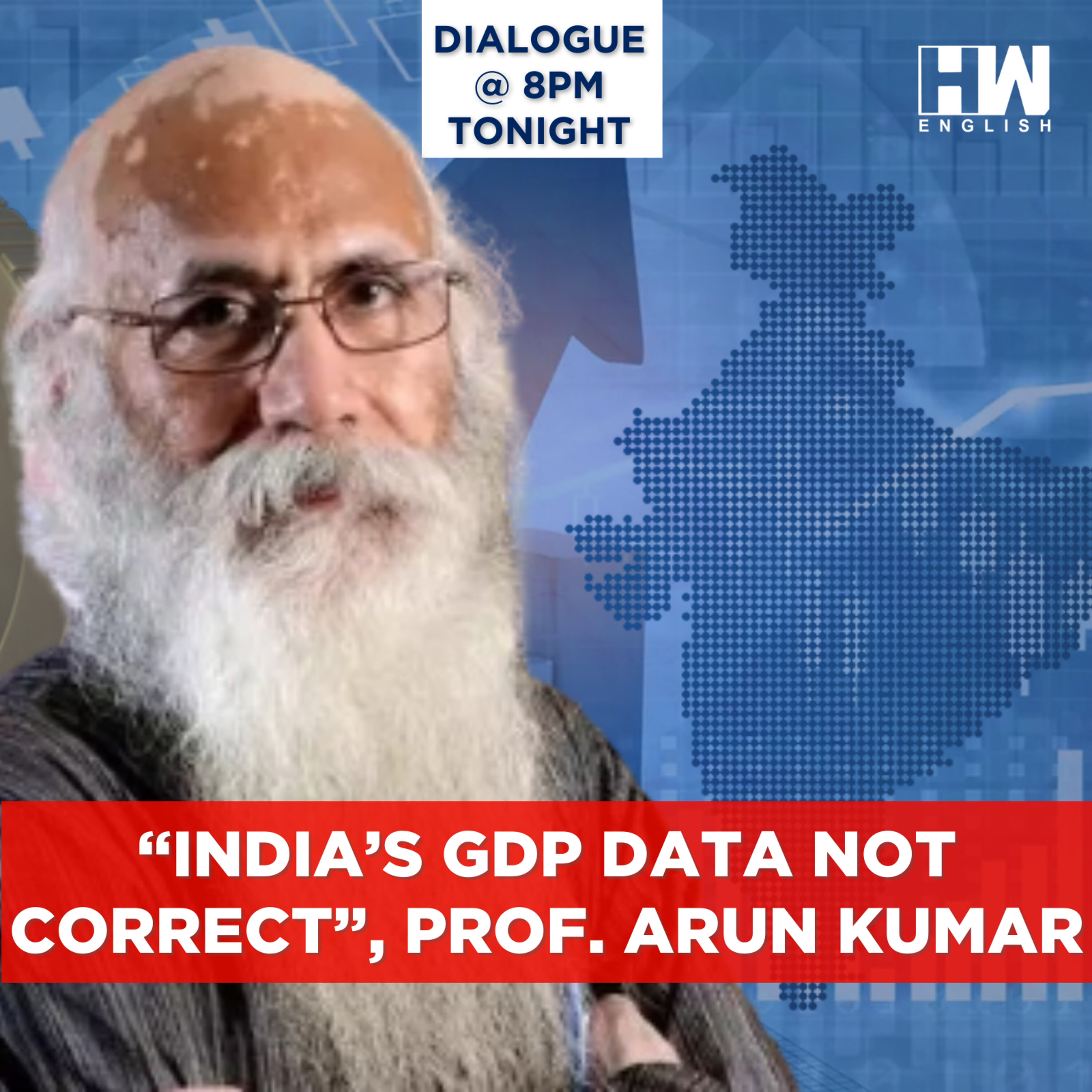 Arun Kumar Questions India's GDP Data, Says Country is Growing at 1.5% | Dialogue with Sujit Nair episode artwork
