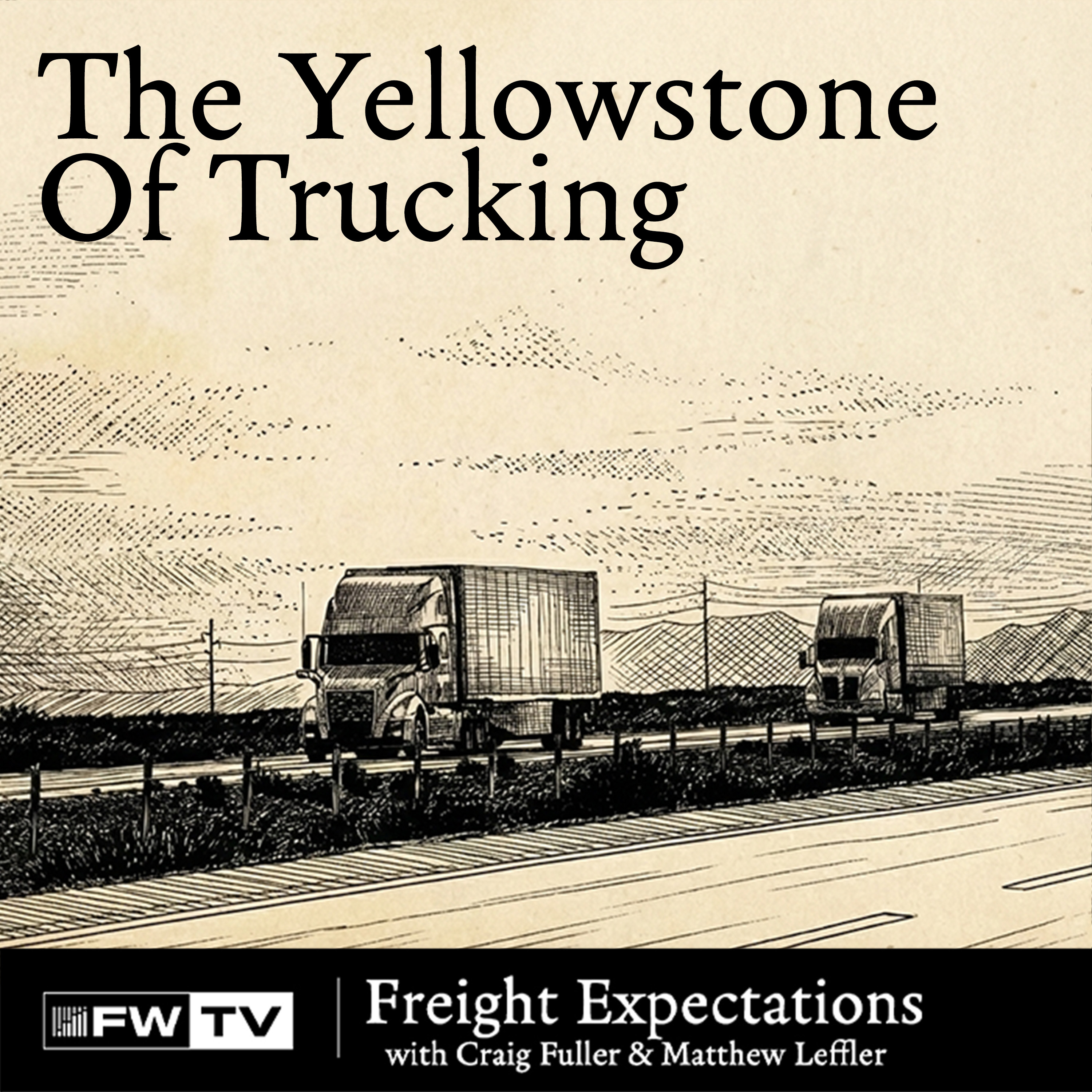 The Yellowstone of Trucking episode artwork