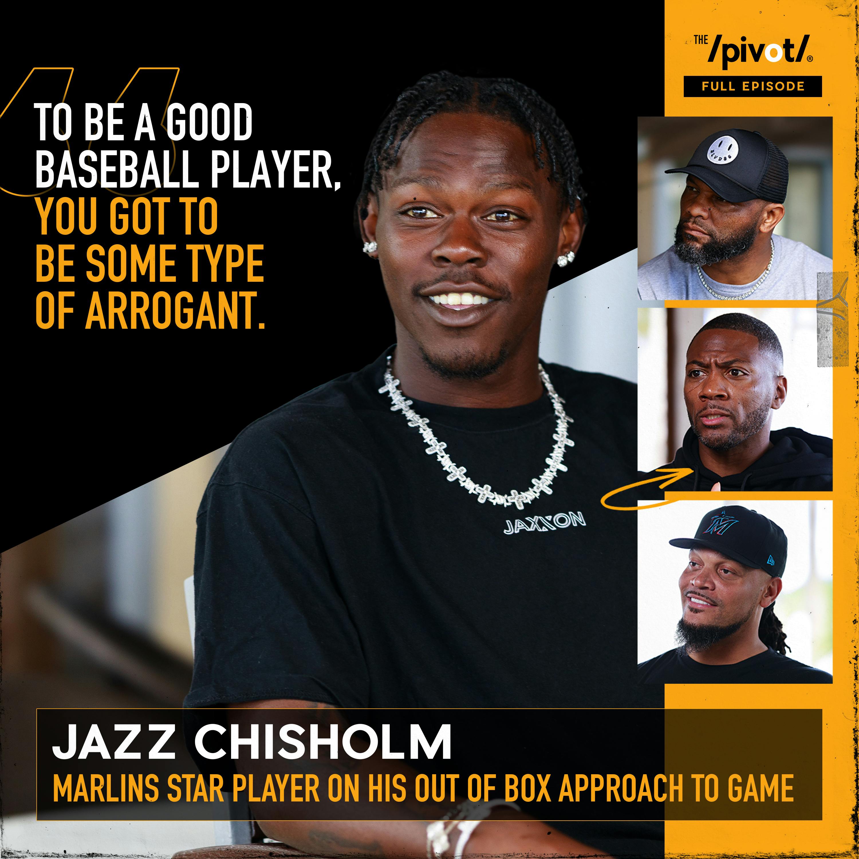 Jazz Chisholm Marlins Captain and MLB All Star talks his unapologetic approach to baseball, tough journey in the big leagues, relationship with Derek Jeter, life changing moment with Kobe Bryant and w