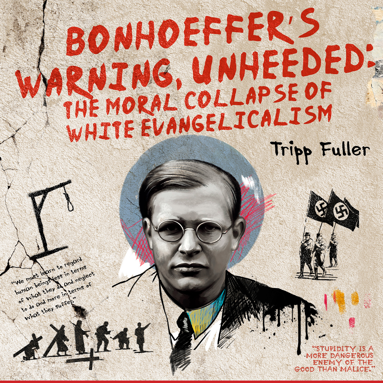 Bonhoeffer’s Warning, Unheeded: the Moral Collapse of White Evangelicalism