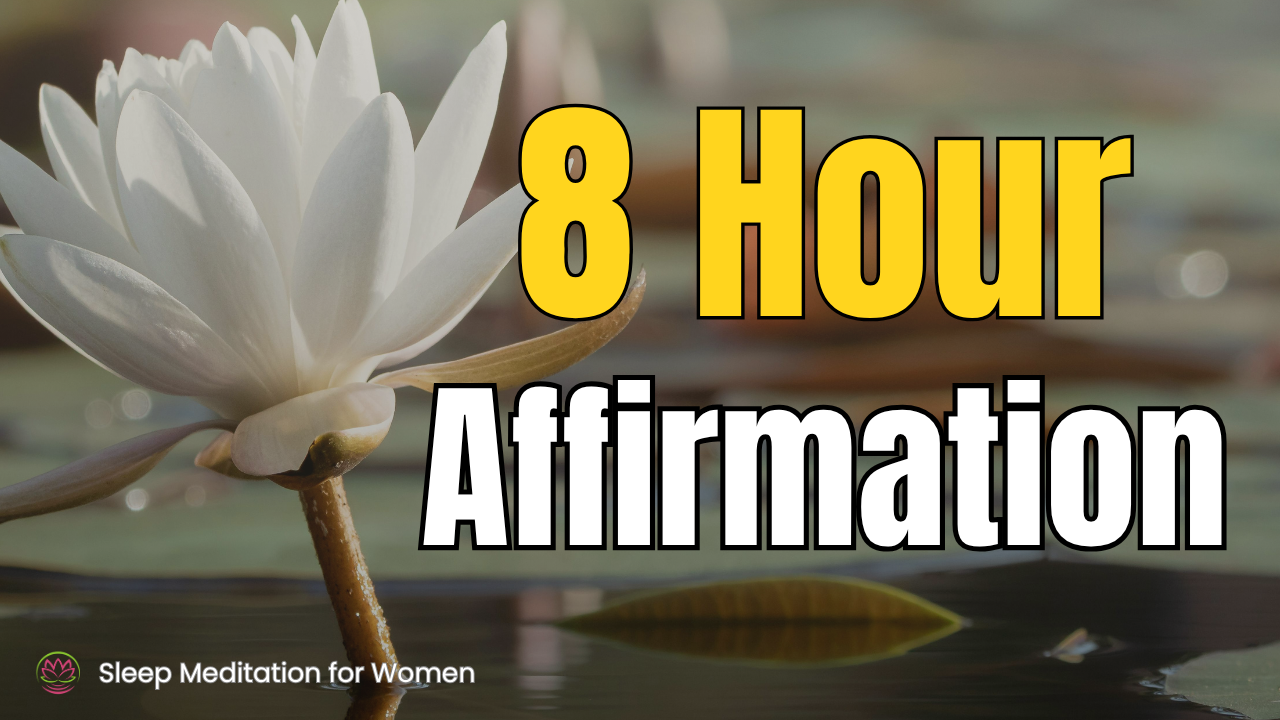 Let Go of Worry Affirmations 😴 8 Hour Sleep Meditation for Deep Rest