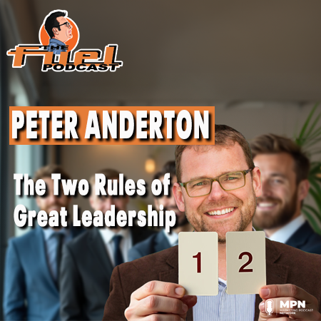 Peter Anderton: The Two Rules of Great Leadership