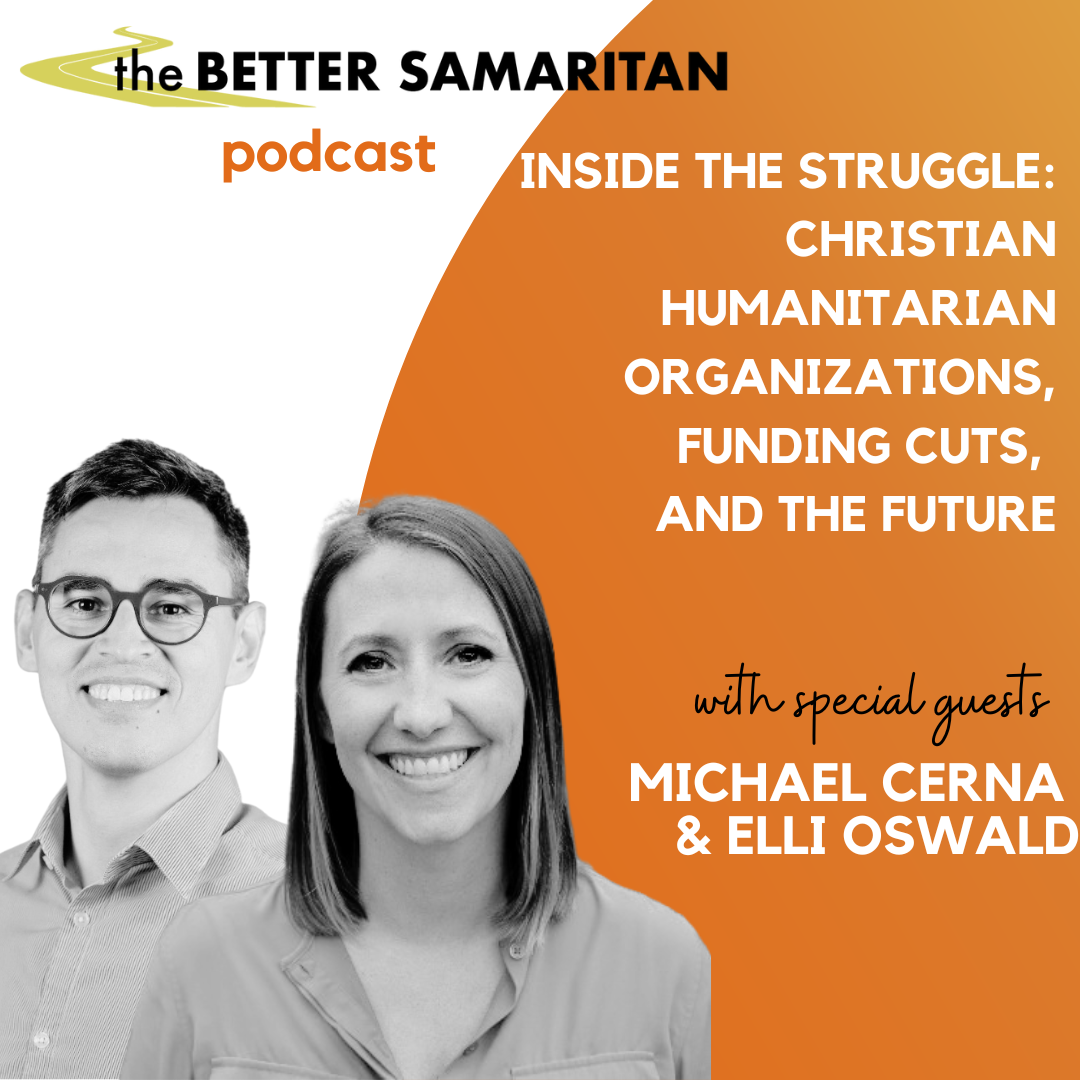 Inside the Struggle: Christian Humanitarian Organizations, Funding Cuts, and the Future