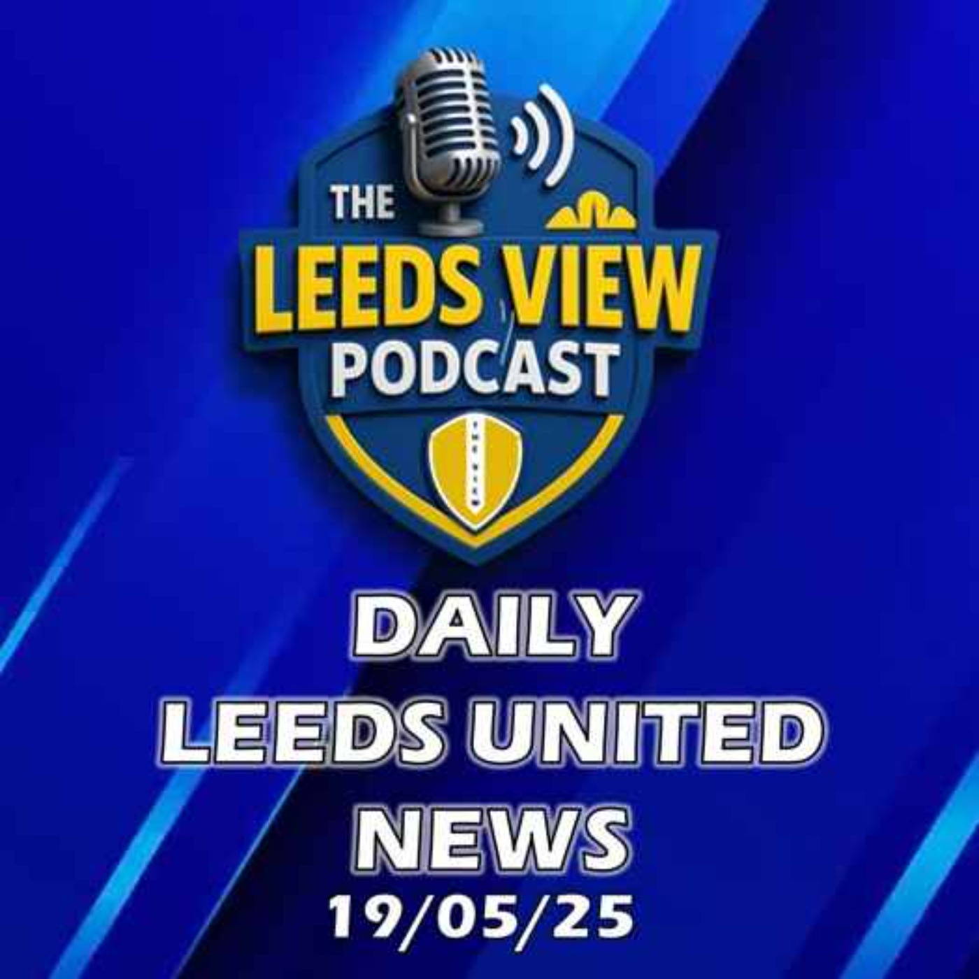 Leeds United News Monday 19th May 2025