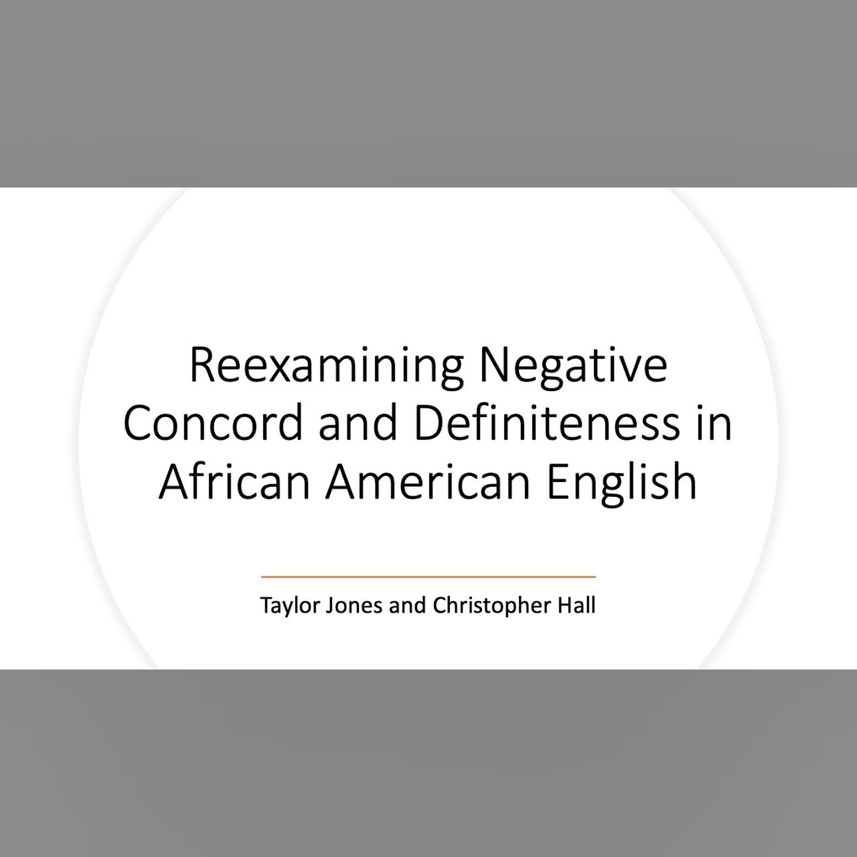 Conference Talk: Reexamining Negative Concord and Definiteness in AAE: LSA 2022 Poster