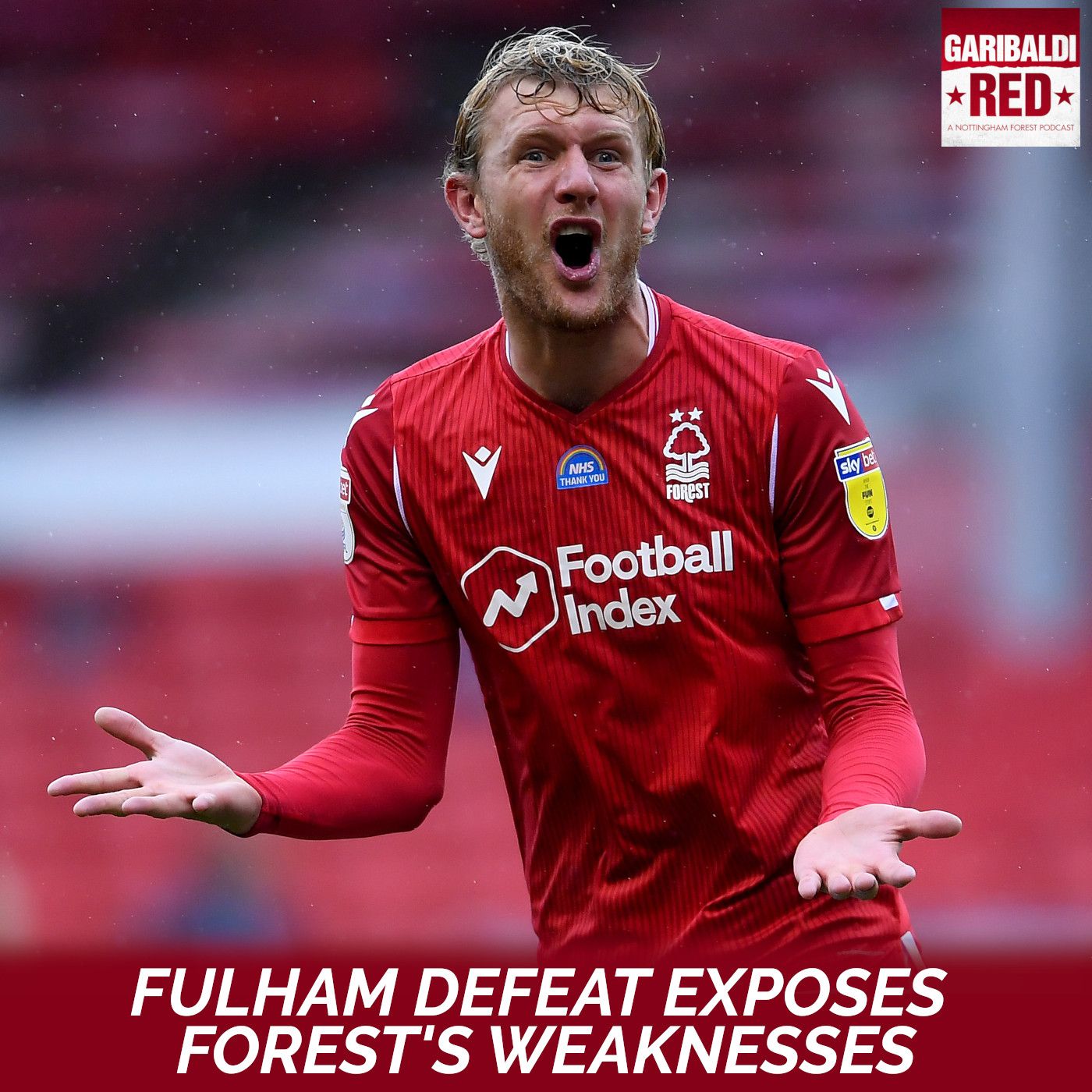 Garibaldi Red Podcast #17 | FULHAM DEFEAT EXPOSES FOREST'S WEAKNESSES episode artwork