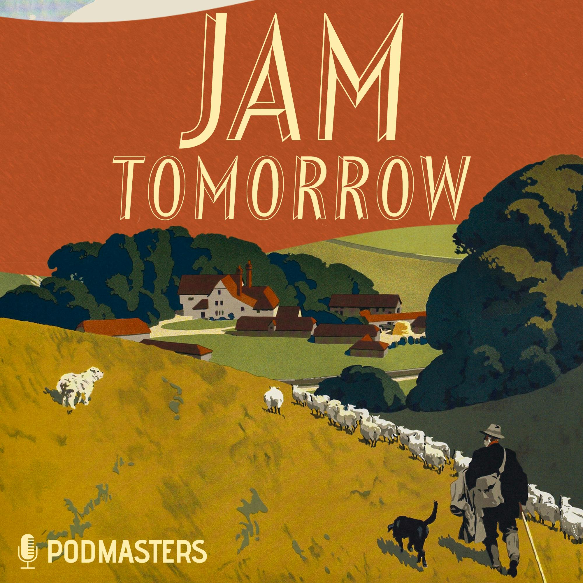 Jam Tomorrow podcast show image