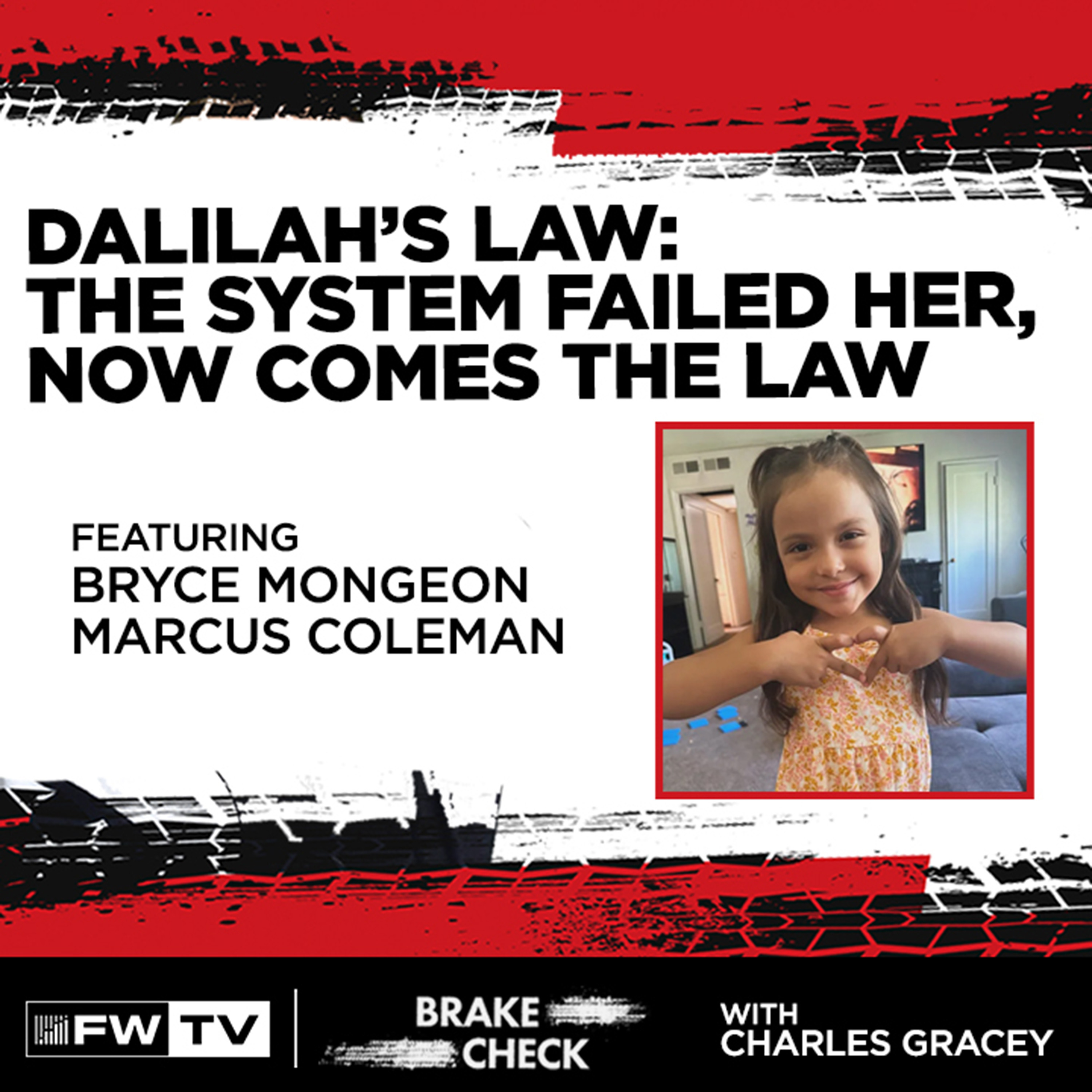 Dalilah’s Law: The System Failed Her, Now Comes the Law | Brake Check