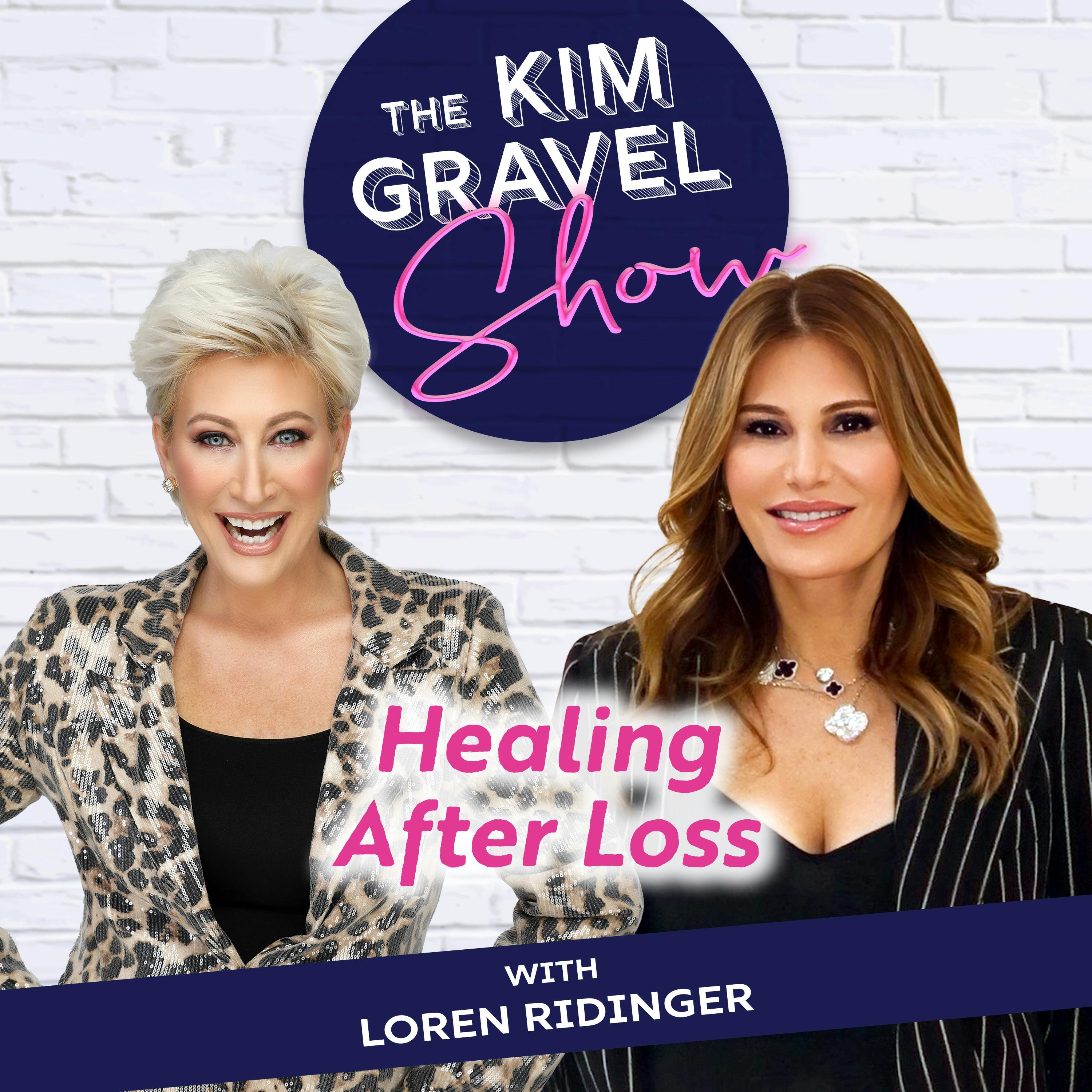 Healing After Loss with Loren Ridinger Healing After Loss with Loren Ridinger