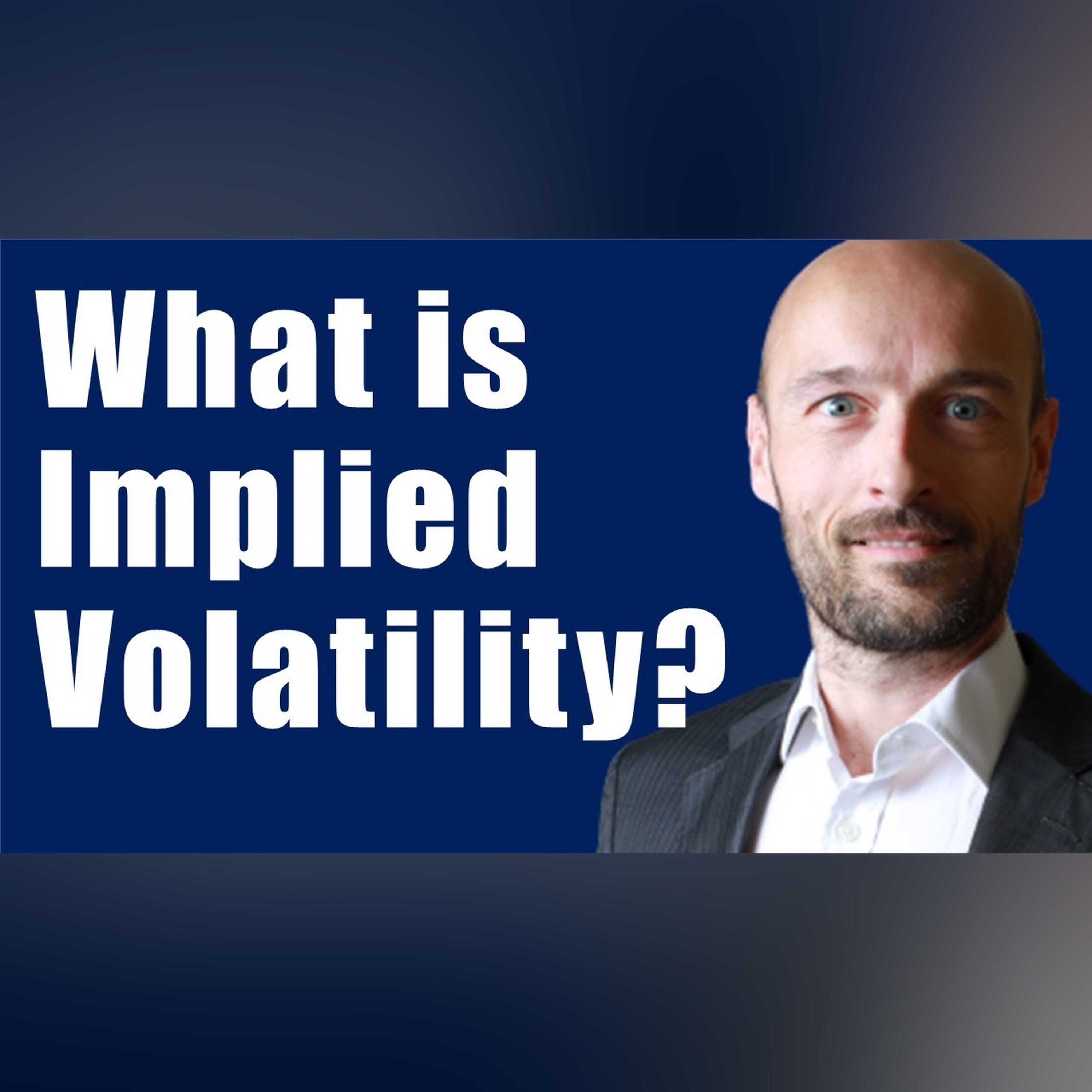 What is Implied Volatility? Options Trading Tutorial. episode artwork