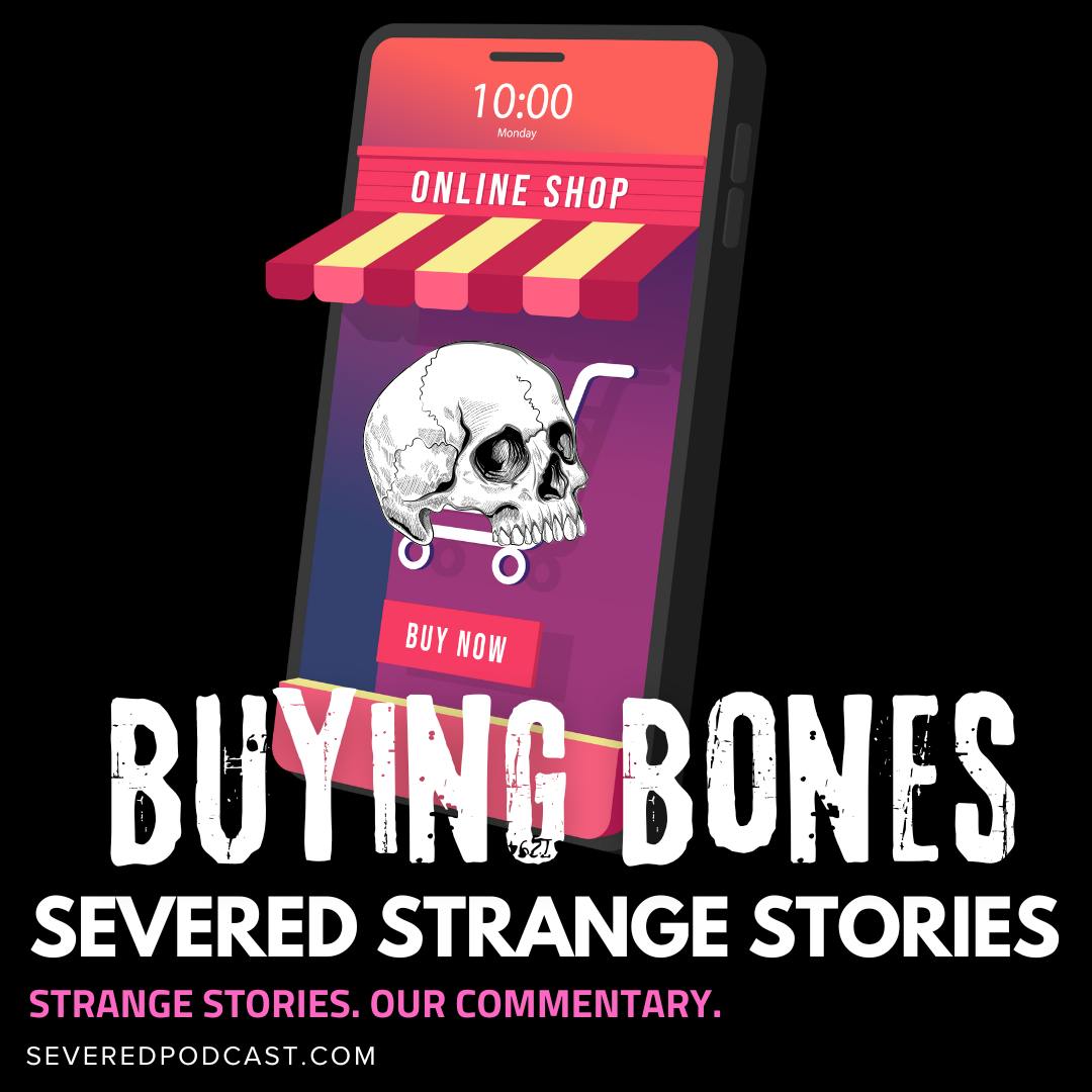Strange Stories: Buying Bones
