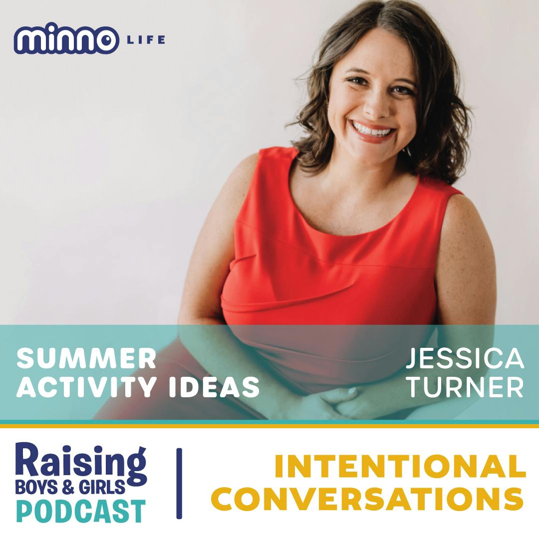 Episode 27: Summer Activity Ideas for Kids and Families with Jessica Turner