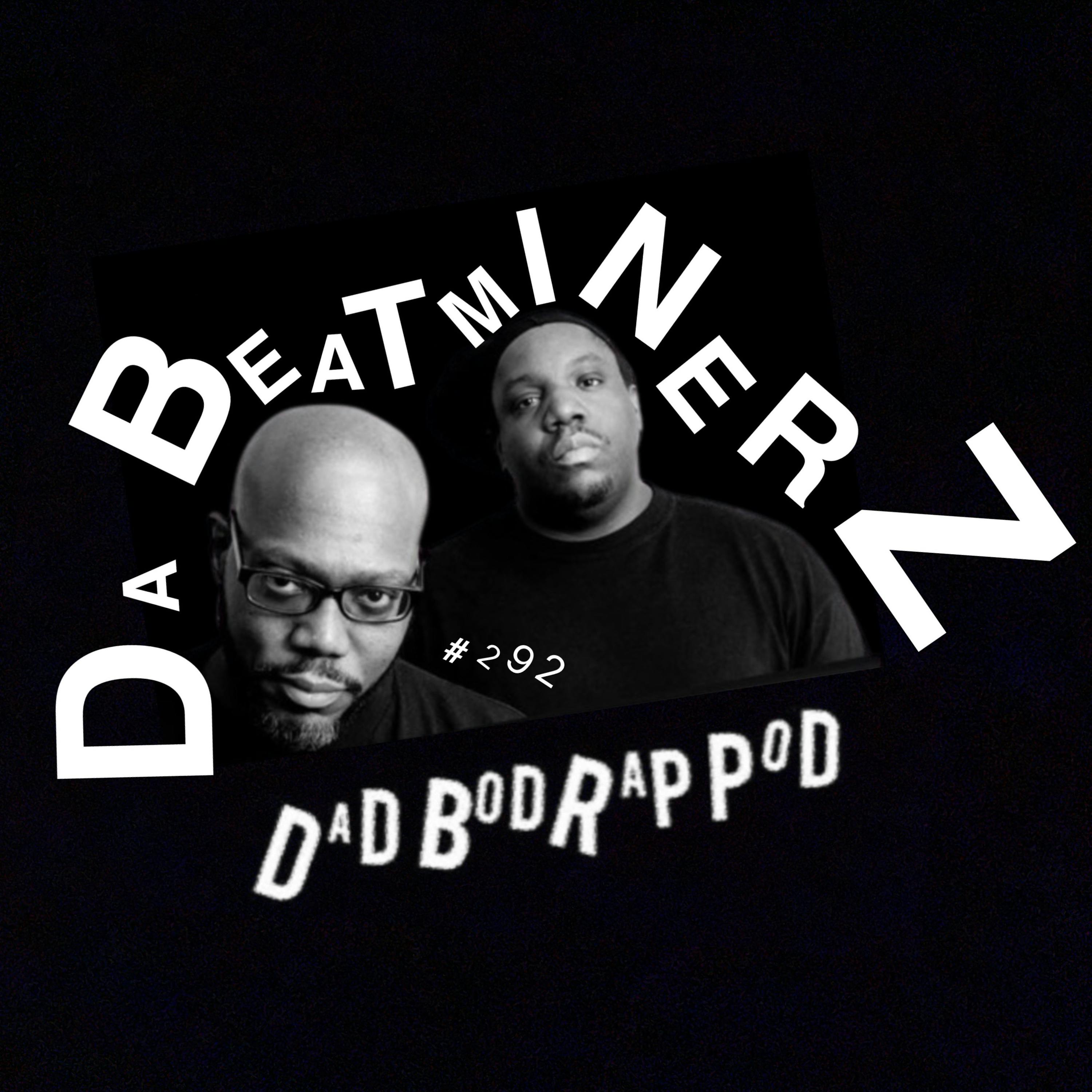 Episode 292- Sibling Vibes and Beats with guests Da Beatminerz