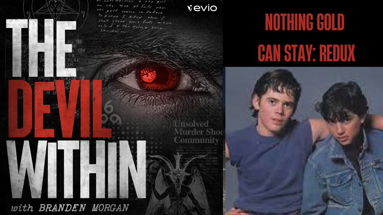 Nothing Gold Can Stay: REDUX - Part One