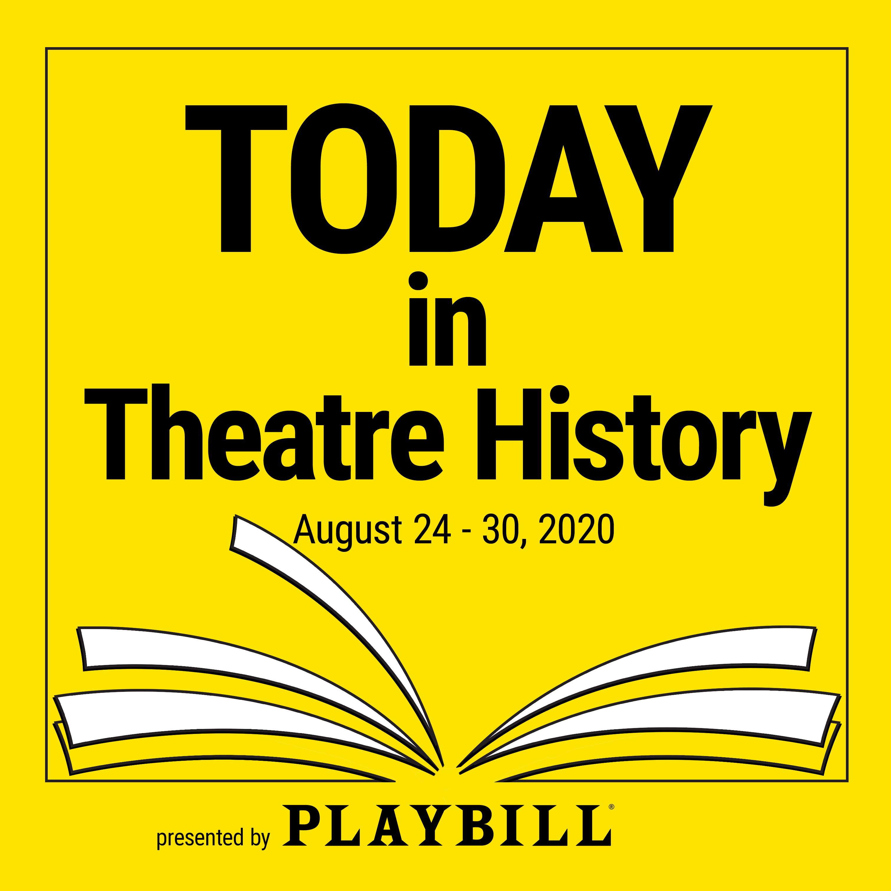 Today in Theatre History, presented by Playbill