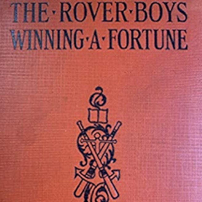 The Rover Boys Winning A Fortune by Arthur M. Winfield ~ Full Audiobook