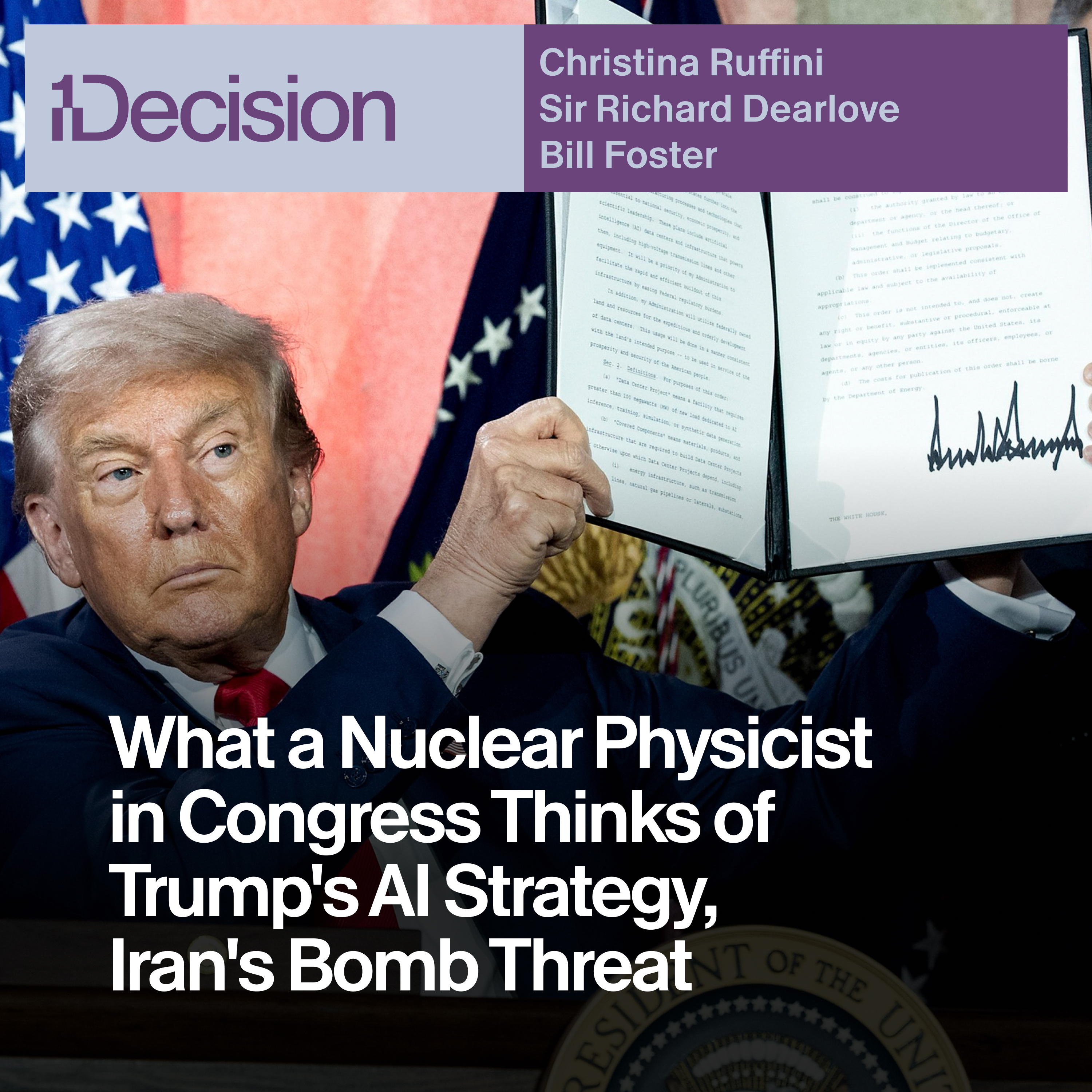 What a Nuclear Physicist in Congress Thinks of Trump's AI Strategy, Iran's Bomb Threat